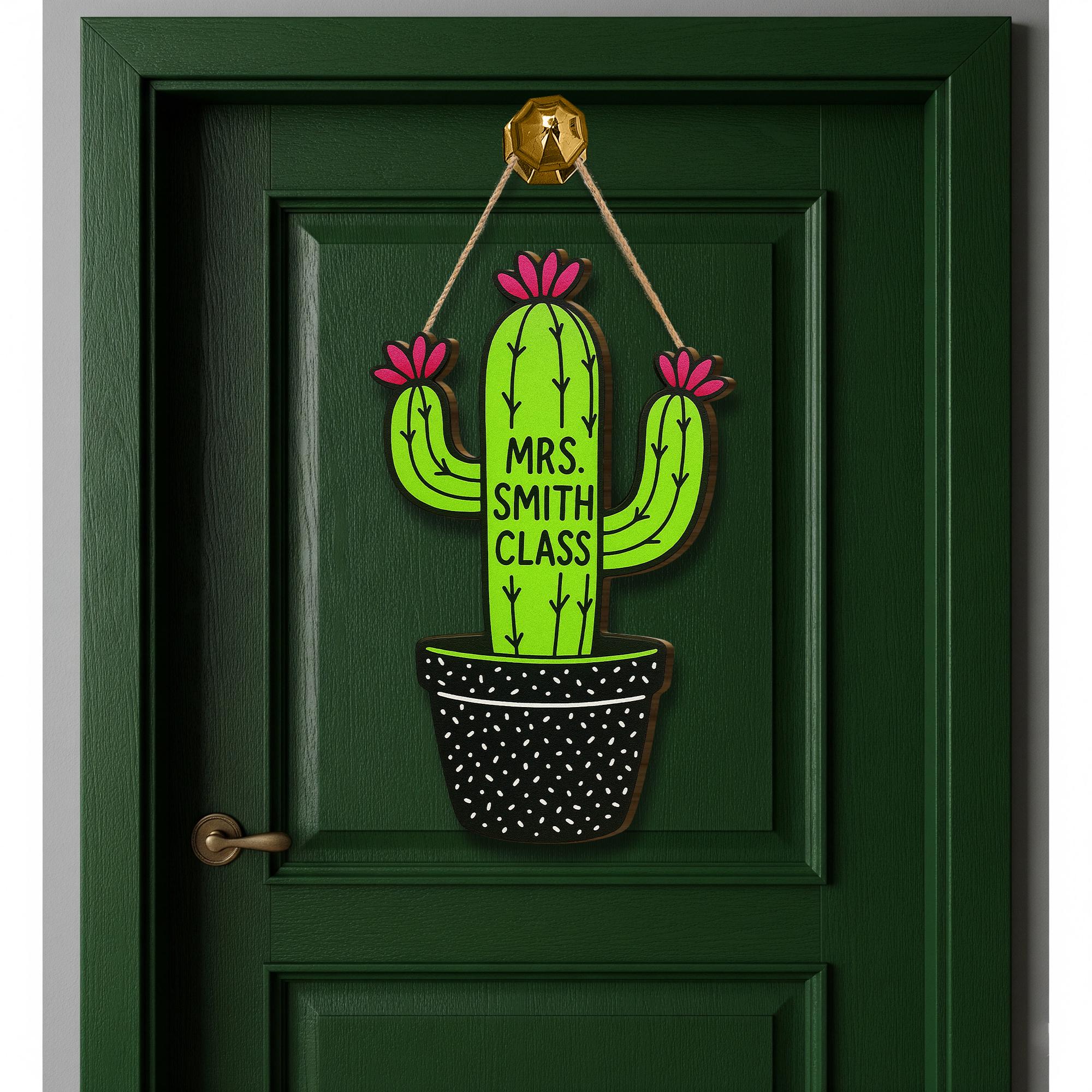 Cactus Classroom Door Sign, Personalized Wooden Decor, Personalized Teacher Name Hanger, Back to School Welcome Sign