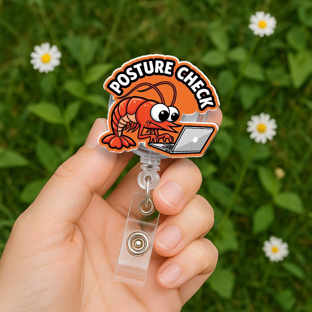 Funny Shrimp Posture Check Badge Reel, Humorous Retractable ID Holder, Cute Gift for Nurse, Teacher, Office Worker, Desk Job Humor
