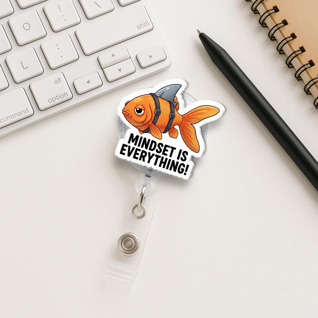 Mindset is Everything Badge Reel, Funny Goldfish with Shark Fin, Motivational Quote ID Holder, Retractable Lanyard for Nurse Teacher