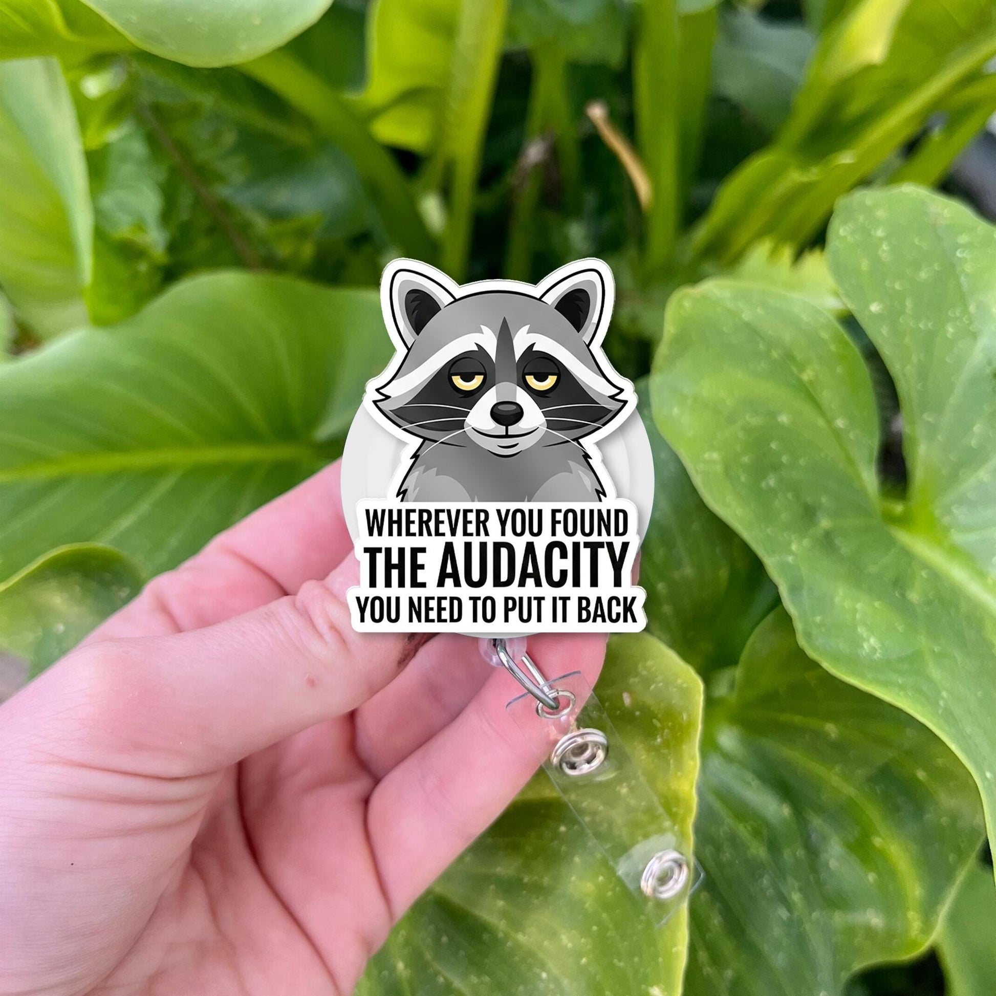 Funny Raccoon Badge Reel | Retractable ID Holder | Sarcastic Work Humor Gift | "Put the Audacity Back" Nurse Name Tag Clip