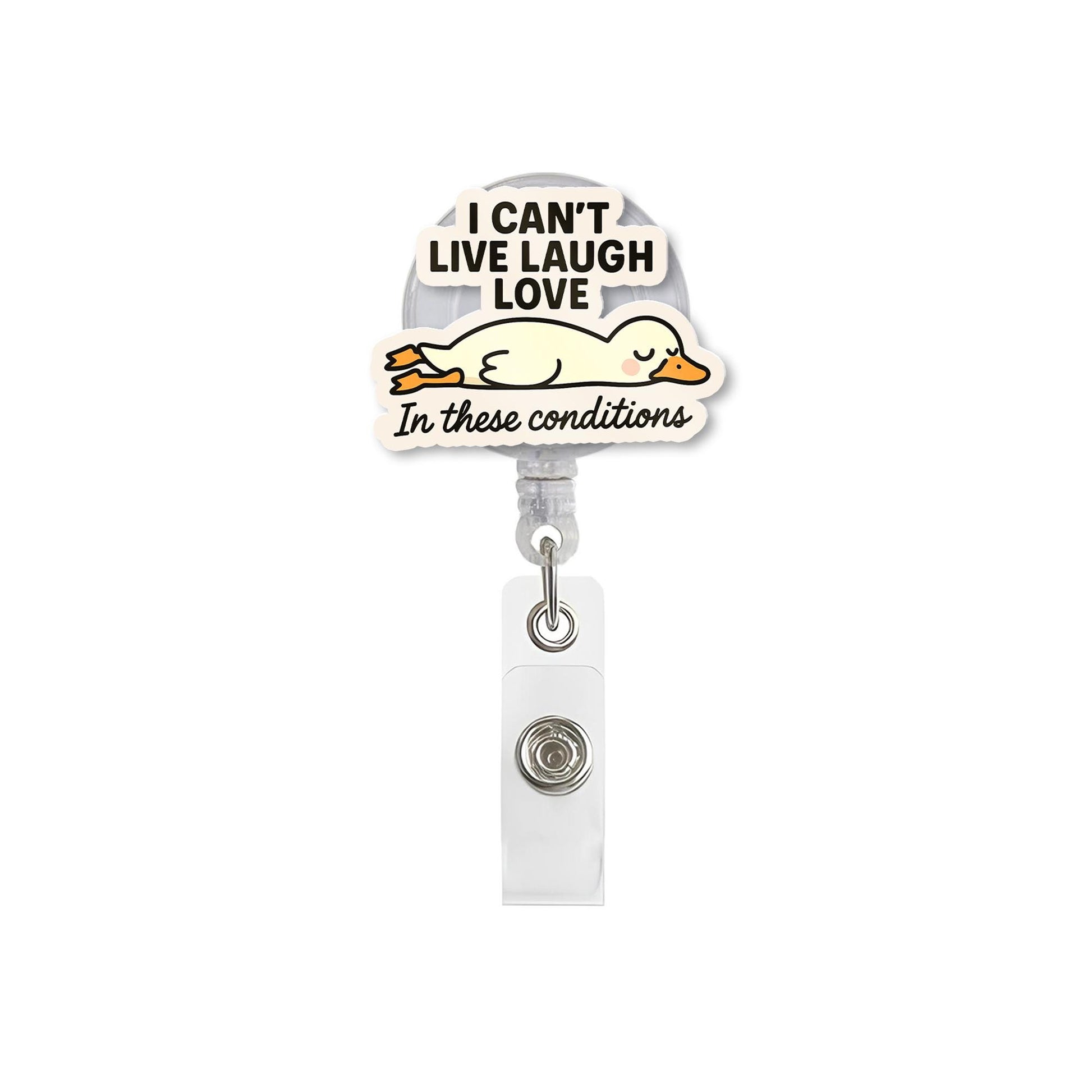Funny Goose Badge Reel, I Can’t Live Laugh Love In These Conditions, Cute Animal Nurse ID Holder, Sarcastic Work Humor Gift