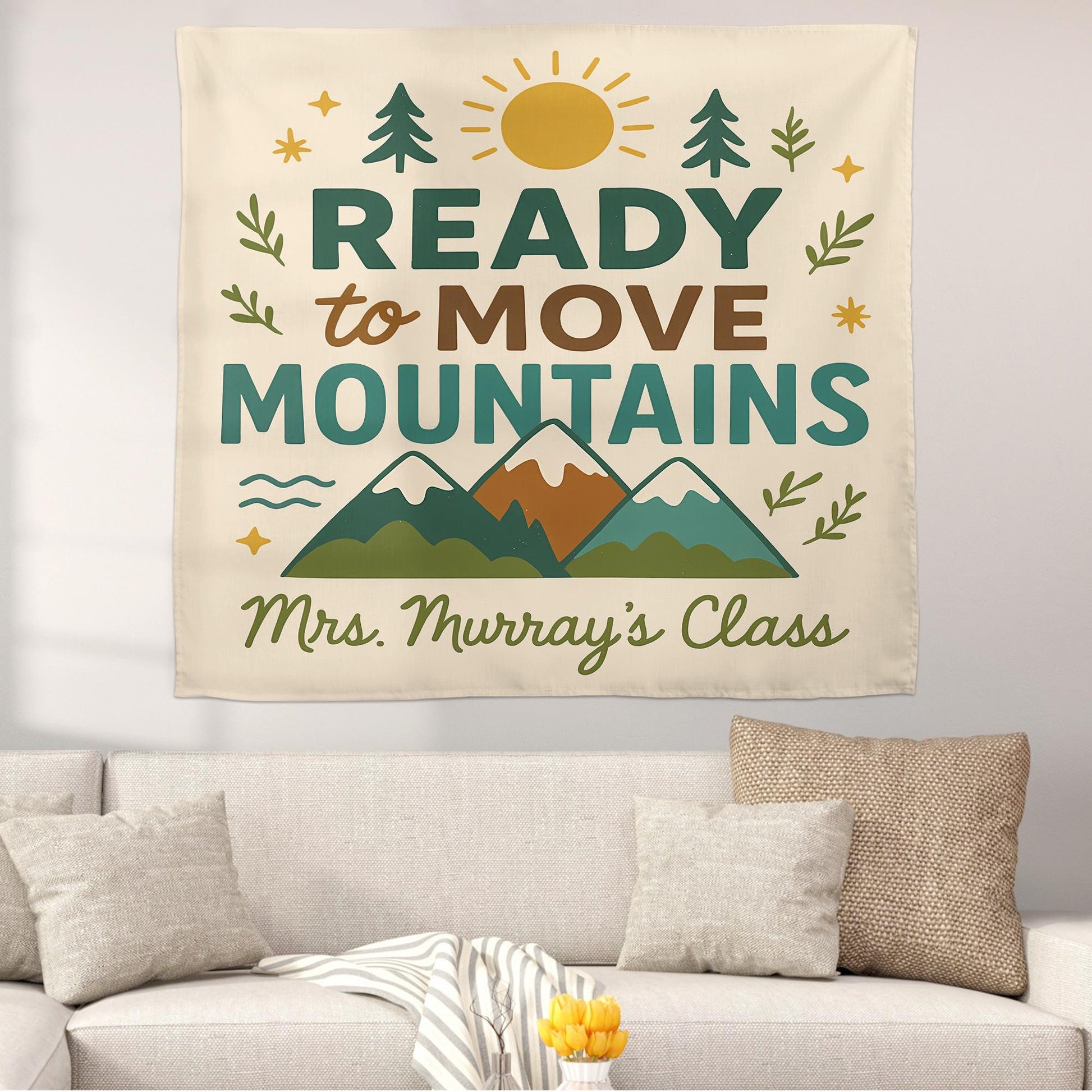 Ready to Move Mountains Classroom Tapestry, Personalized Teacher Banner, Motivational Wall Decor, Back to School Classroom Sign