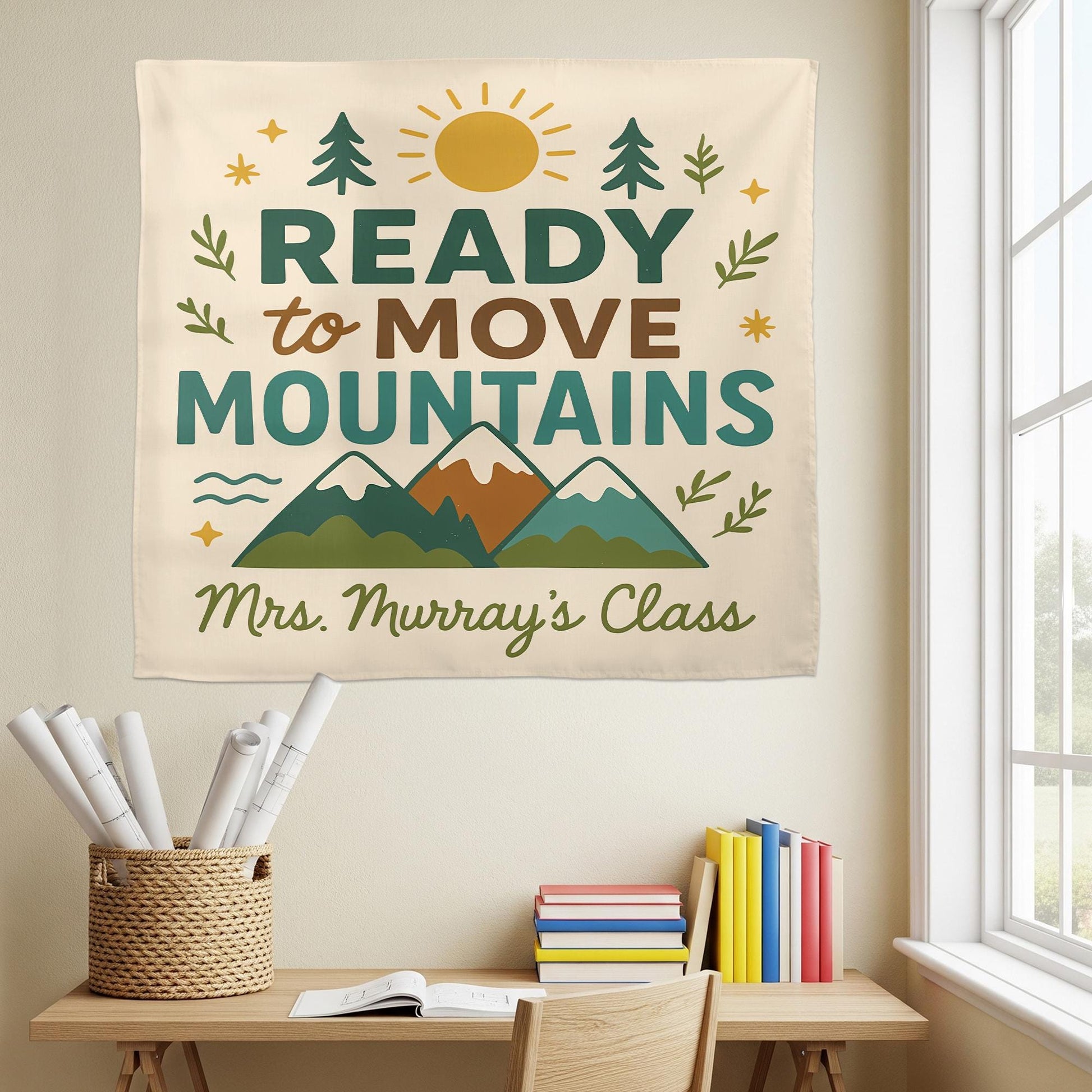 Ready to Move Mountains Classroom Tapestry, Personalized Teacher Banner, Motivational Wall Decor, Back to School Classroom Sign