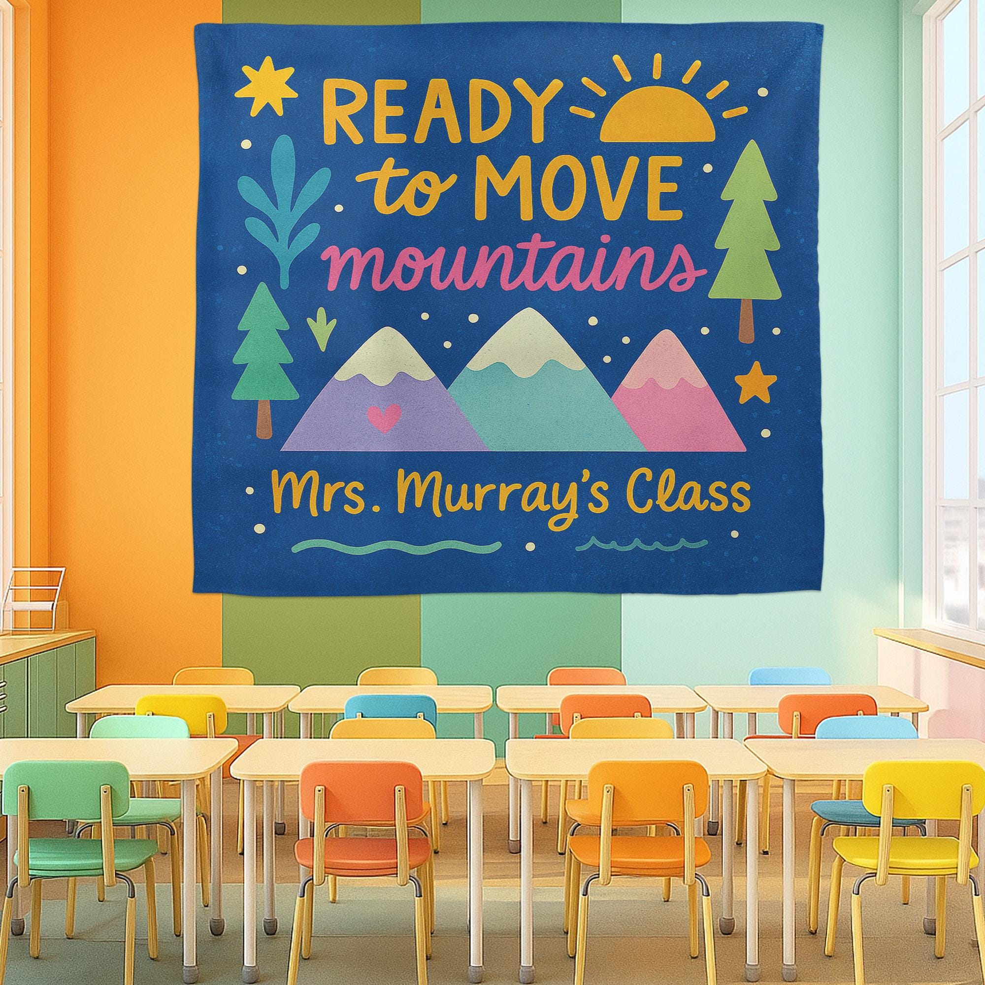 Ready to Move Mountains Classroom Tapestry - Personalized Teacher Wall Decor, Motivational Backdrop for Back To School, Custom Class Sign