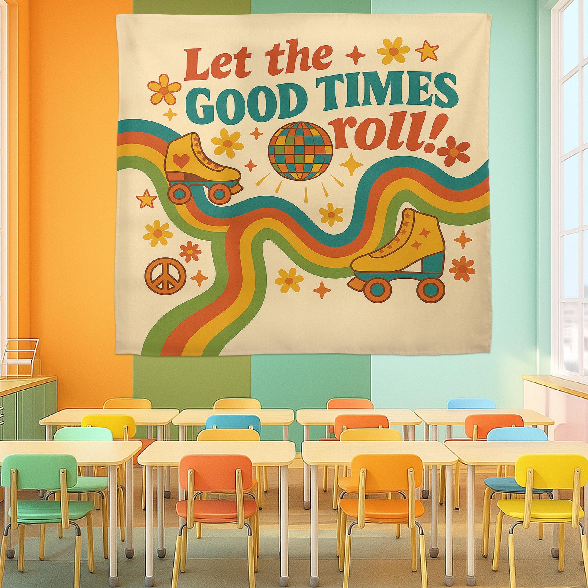 Let the Good Times Roll Classroom Tapestry - Retro Roller Skate Wall Decor, Groovy Teacher Poster, Fun 70s Vibes Back To School Decoration