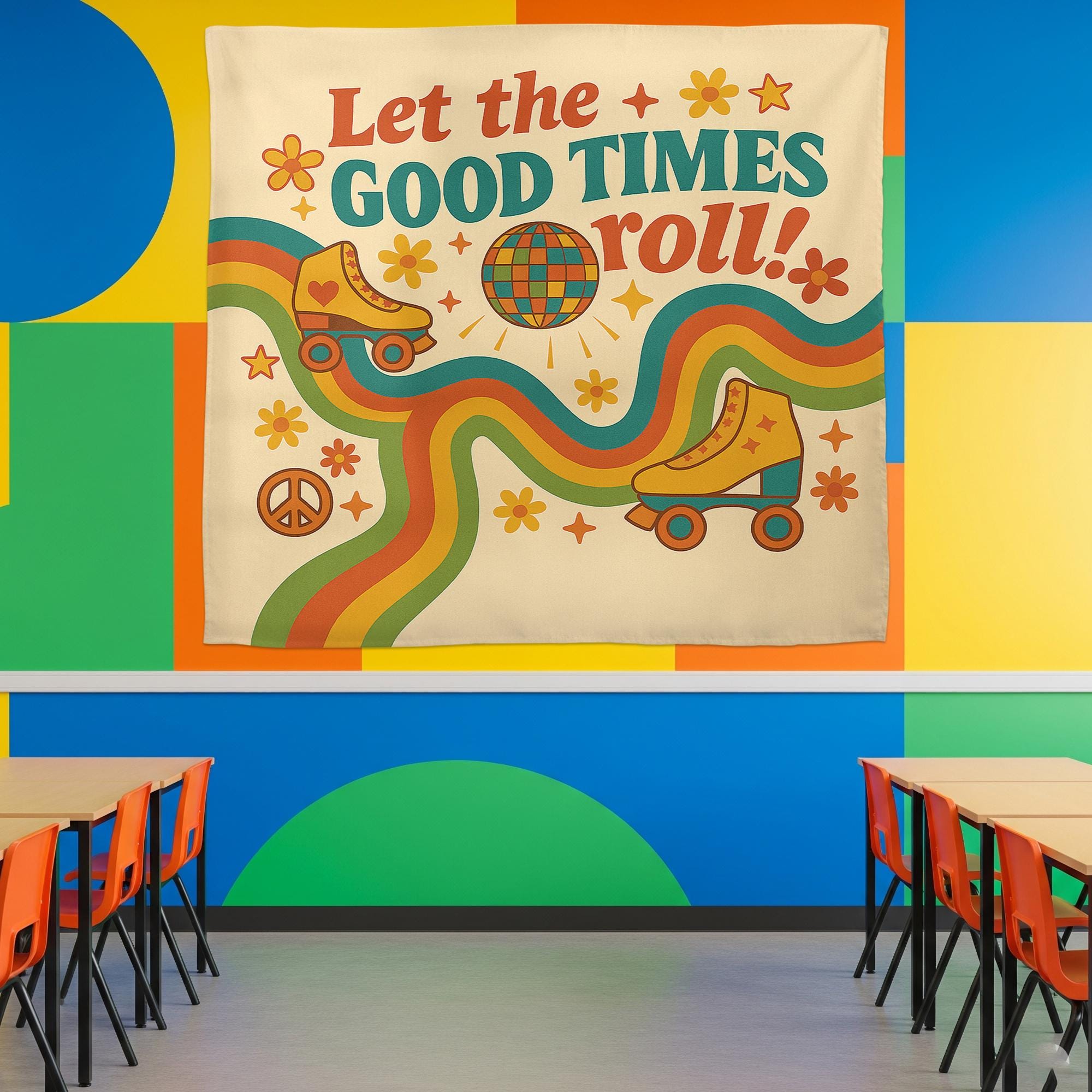 Let the Good Times Roll Classroom Tapestry - Retro Roller Skate Wall Decor, Groovy Teacher Poster, Fun 70s Vibes Back To School Decoration