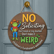 Funny No Soliciting Sign, Western Frog Door Sign, No Knock Door Hanger, Weird Sign for Porch, Children's Fundraisers Welcome