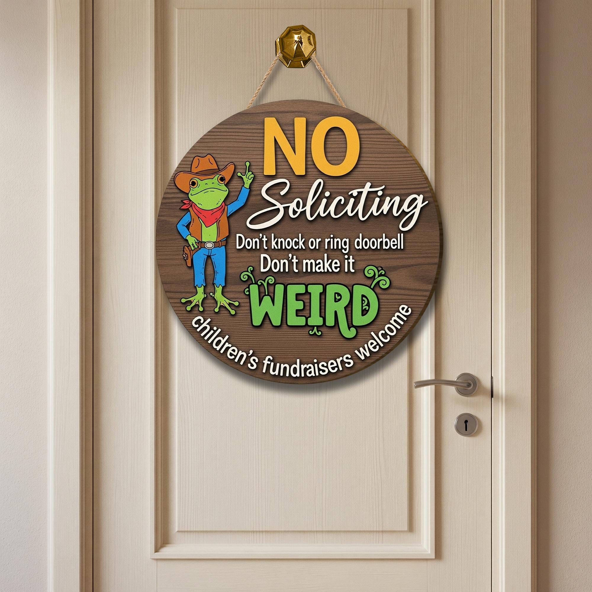 Funny No Soliciting Sign, Western Frog Door Sign, No Knock Door Hanger, Weird Sign for Porch, Children's Fundraisers Welcome