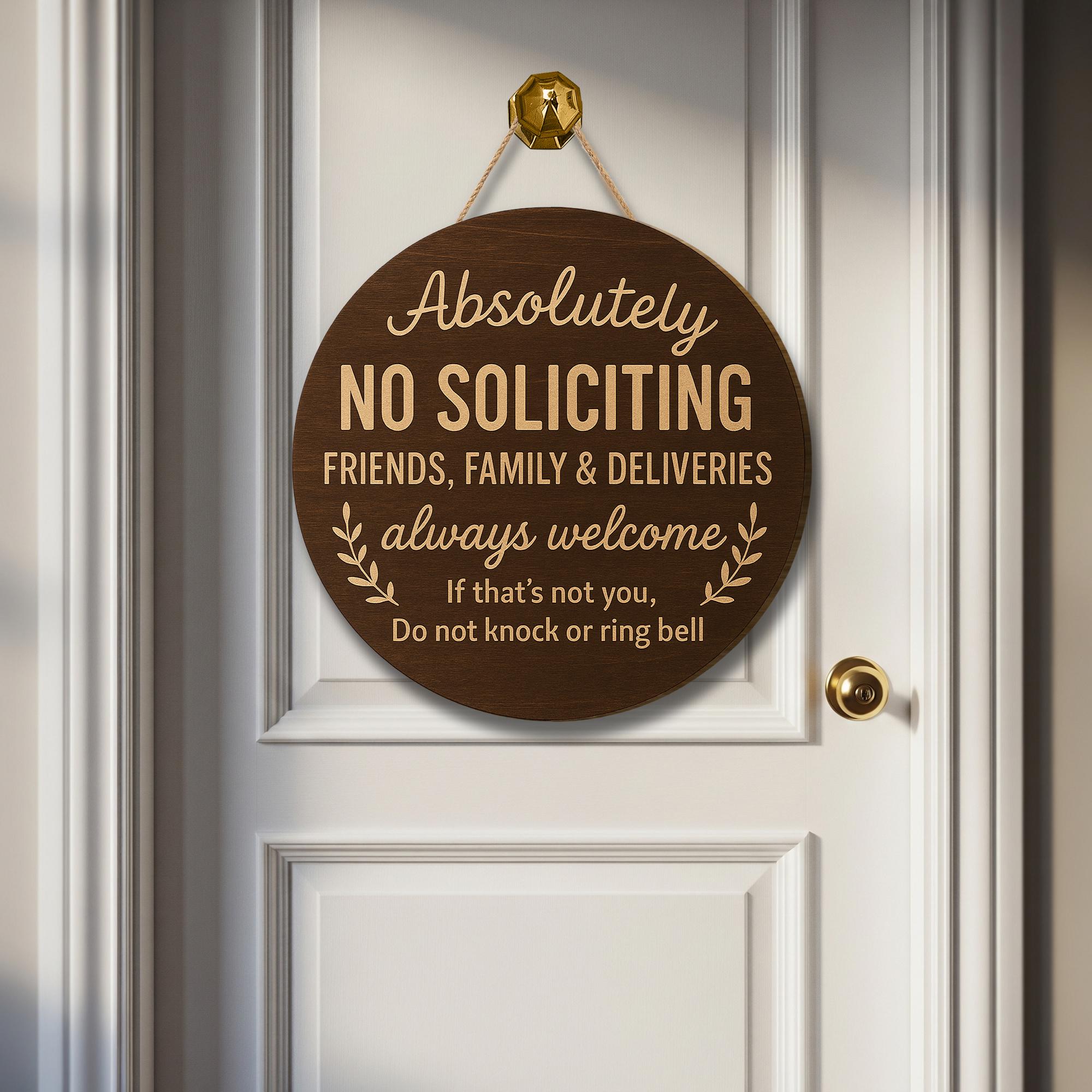 Absolutely No Soliciting Door Sign, Rustic Round Entryway Sign, Friends & Deliveries Welcome, Do Not Knock Wood Front Door Decor