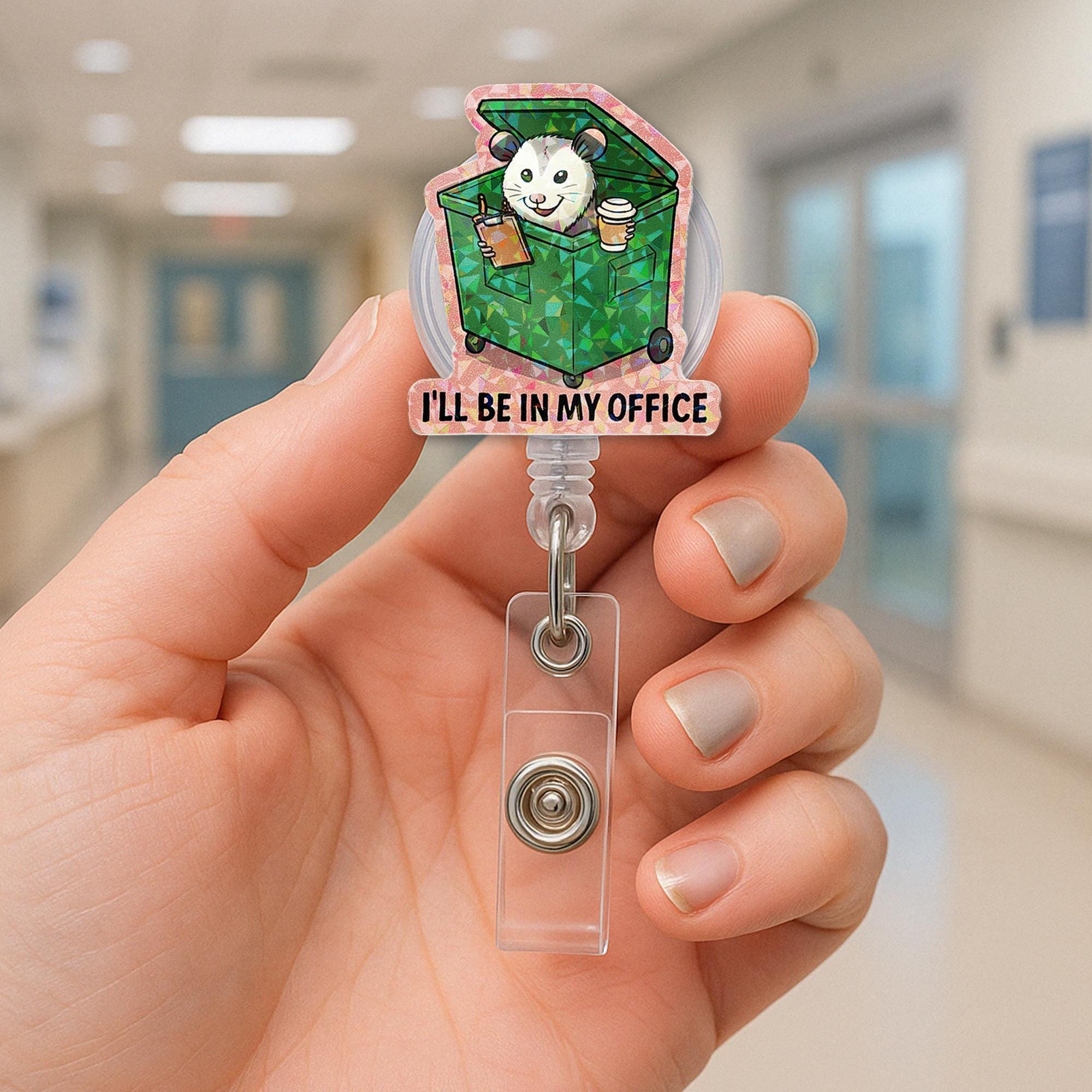 Funny Opossum Badge Reel - "I'll Be in My Office" Dumpster ID Holder | Cute Retractable Clip for Nurses, Teachers, and Office Staff