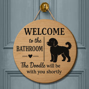 Funny Bathroom Sign with Doodle Dog, Welcome Bathroom Decor, Rustic Wood Wall Plaque, Pet Lover Gift, Doodle Humor Sign, Funny Bathroom Sign