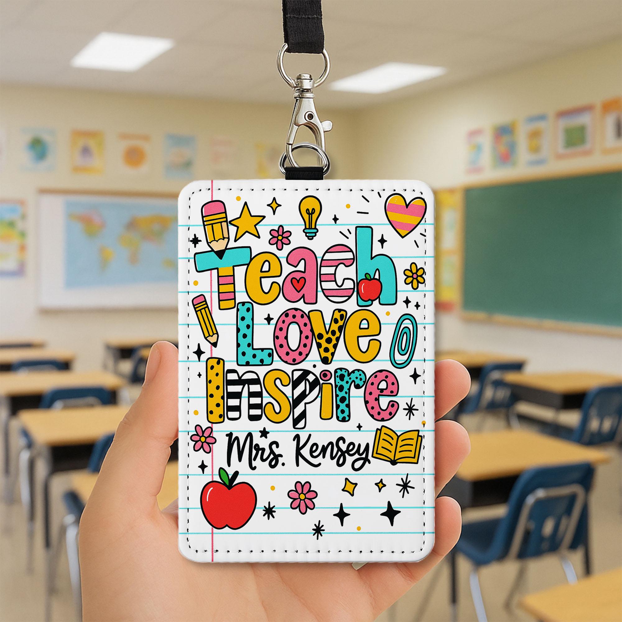 Teach Love Inspire Teacher ID Badge | Personalized Name Tag for Teachers, Educators, Staffs | Cute School Lanyard Accessory for Classroom
