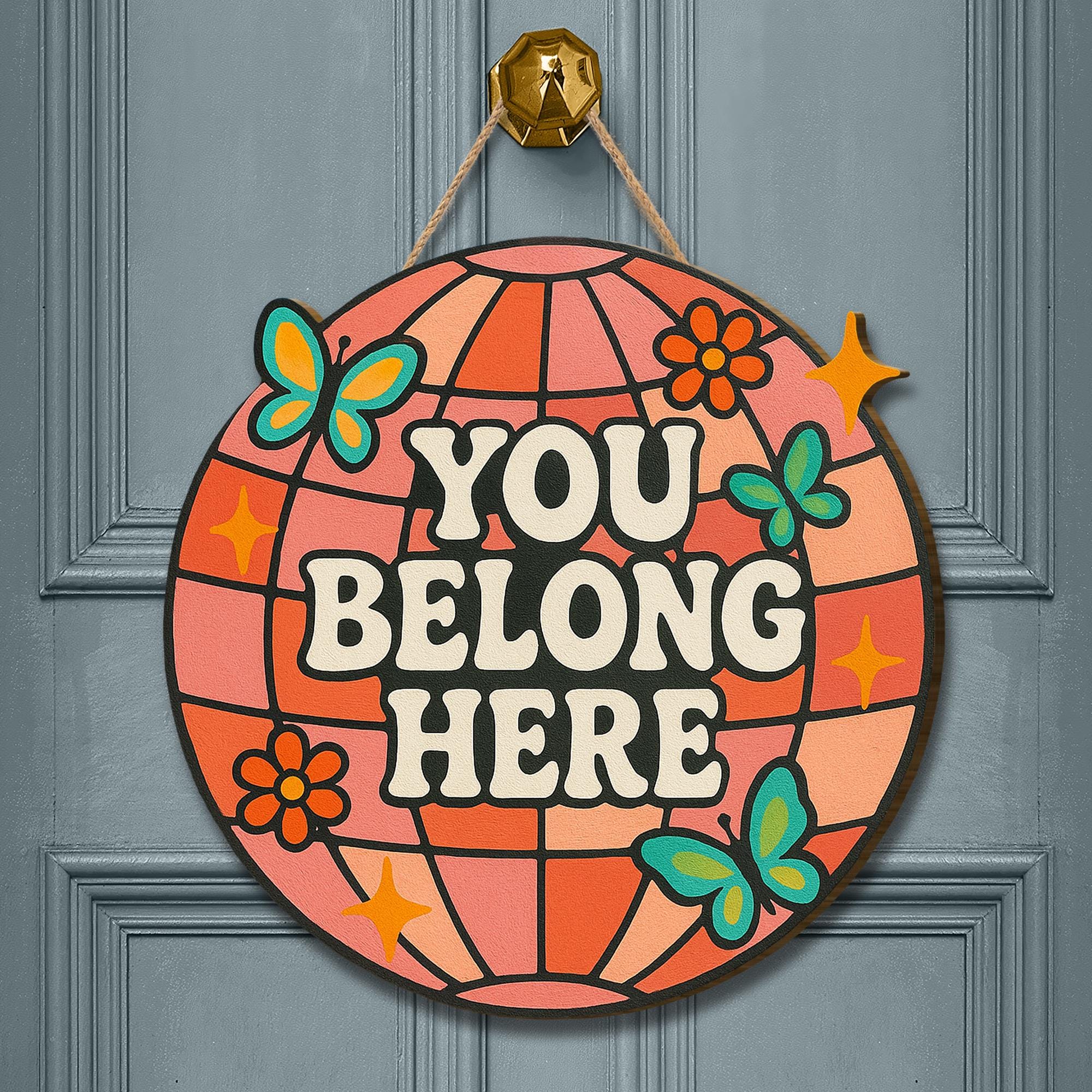 You Belong Here Wood Sign, Retro Door Sign, Classroom Wall Decor, Positive Quote Sign, Welcome Sign, Boho Teacher Gift, Inclusive classroom