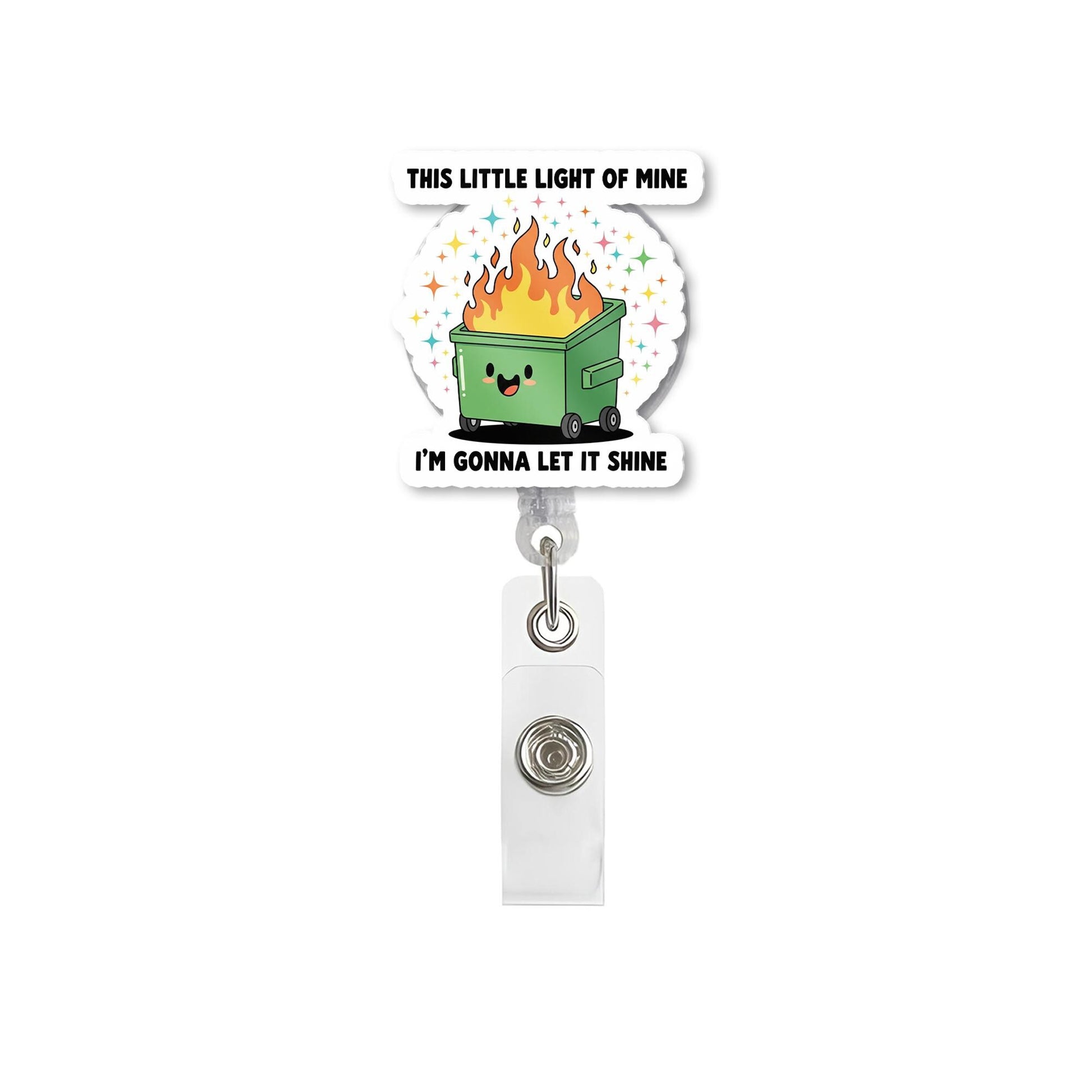 Funny Dumpster Fire Badge Reel, This Little Light of Mine ID Clip, Sarcastic Name Tag, Nurse Humor Gift, Retractable Holder