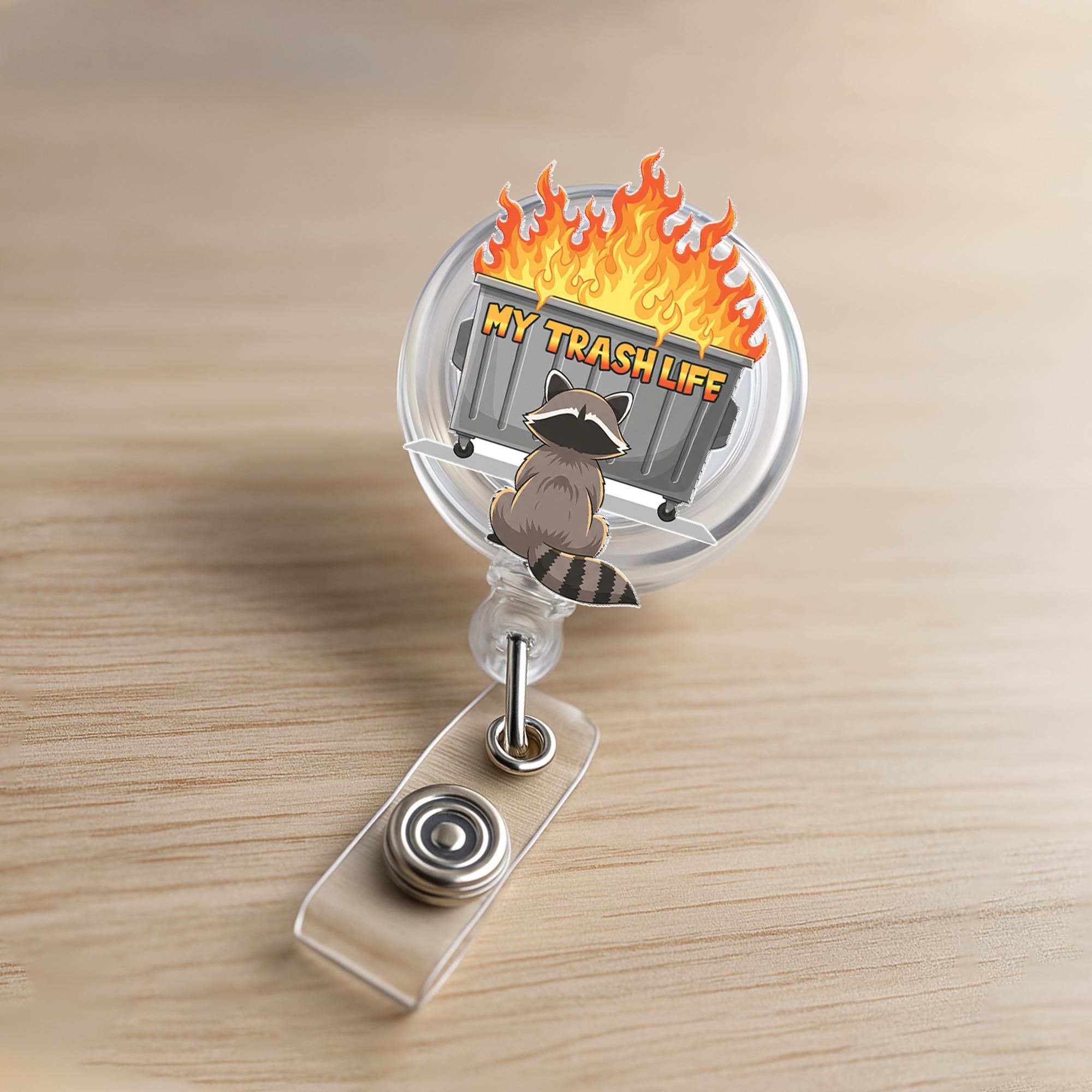 Funny Raccoon Badge Reel, My Trash Life ID Holder, Dumpster Fire Badge Clip, Cute Work Accessory, Sarcastic Gift for Coworkers, Nurse Badge