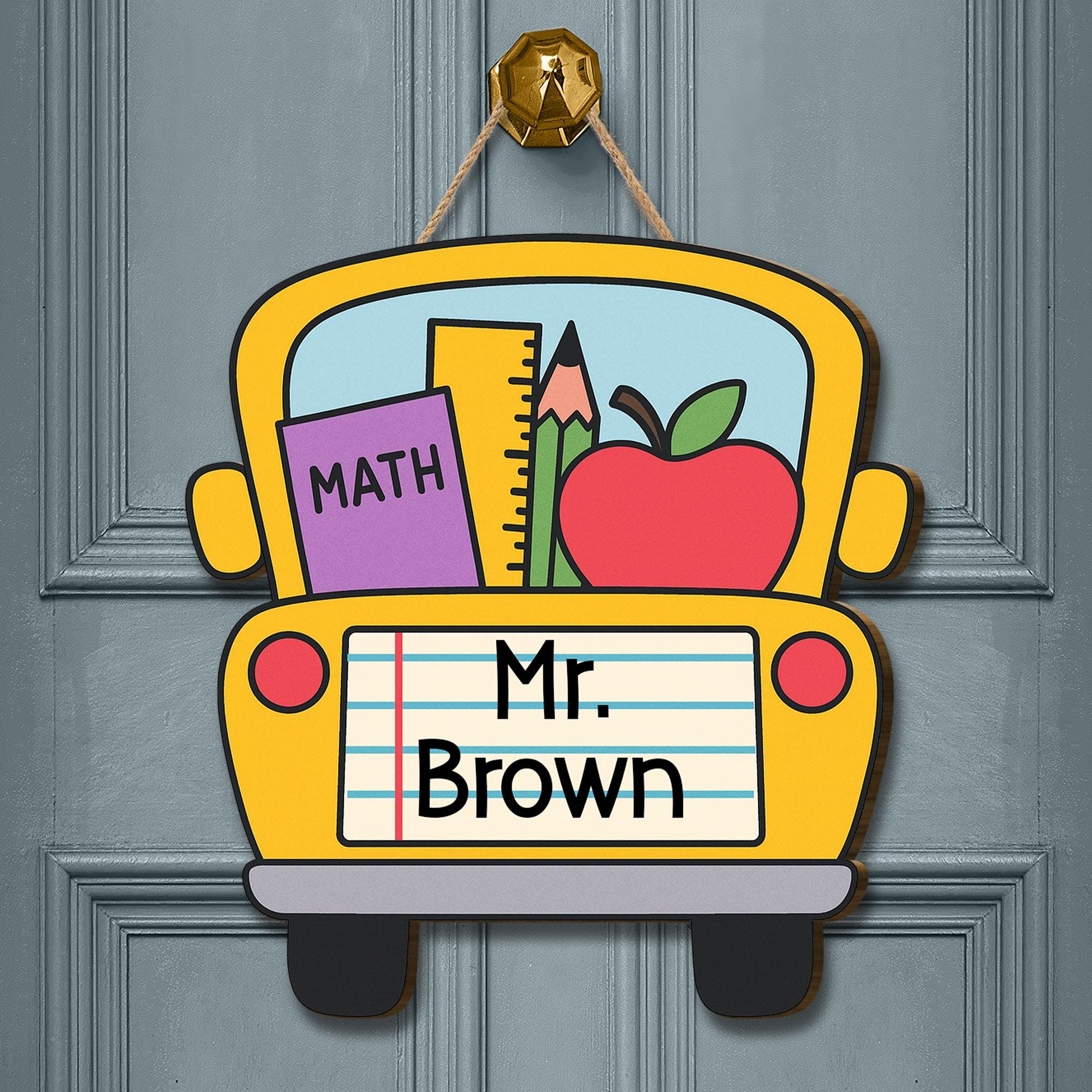 School Bus Classroom Door Sign | Custom Teacher Name Sign for Teachers, Educators | Back to School Math Decor with Apple and Supplies