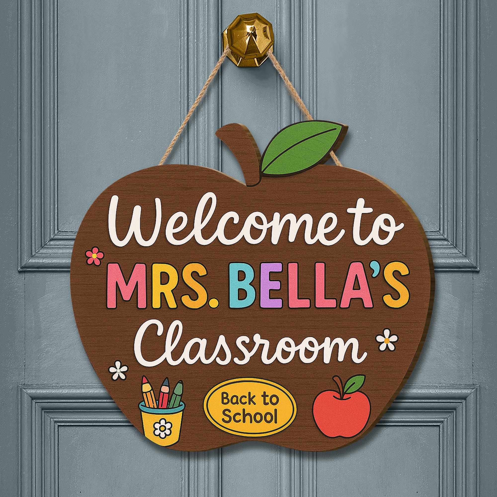 Personalized Apple Teacher Door Sign, Welcome Classroom Sign, Custom Back to School Decor, Cute Teacher Name Hanger