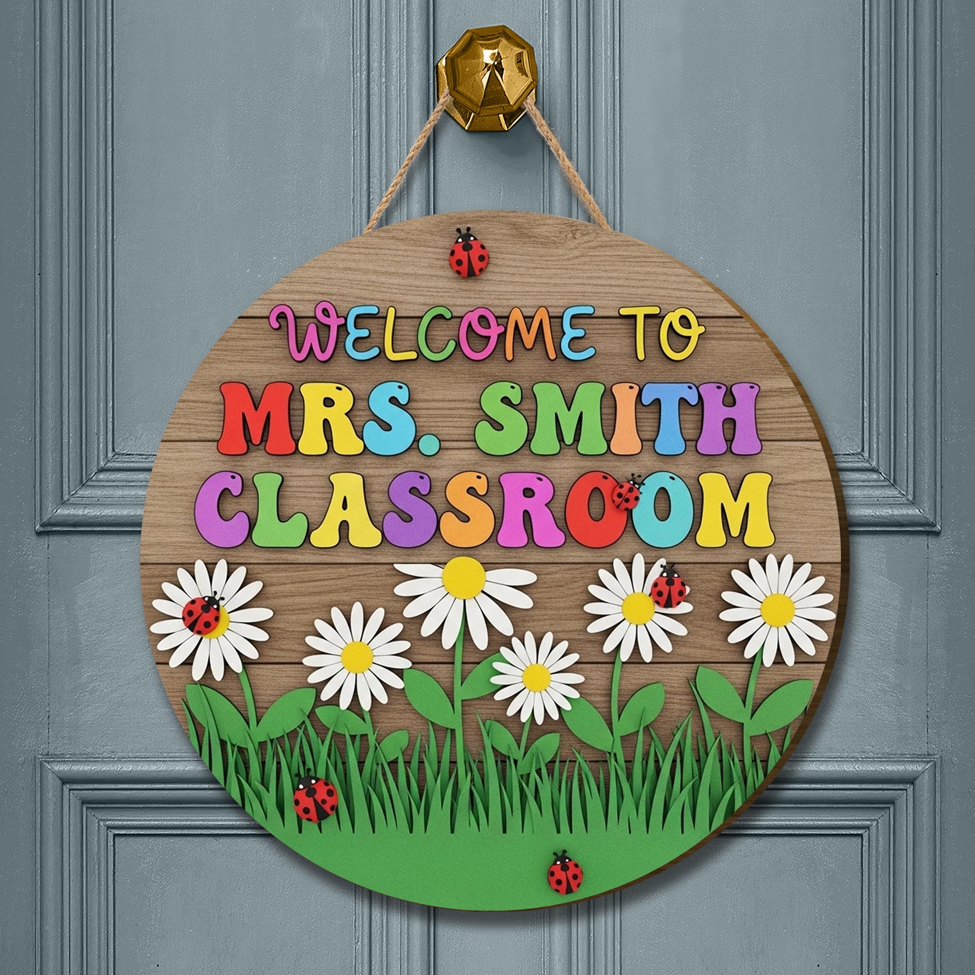 Welcome Classroom 3D Door Sign, Colorful Teacher Wood Sign with Daisies and Ladybugs, Spring School Decor, Personalized Classroom Gift
