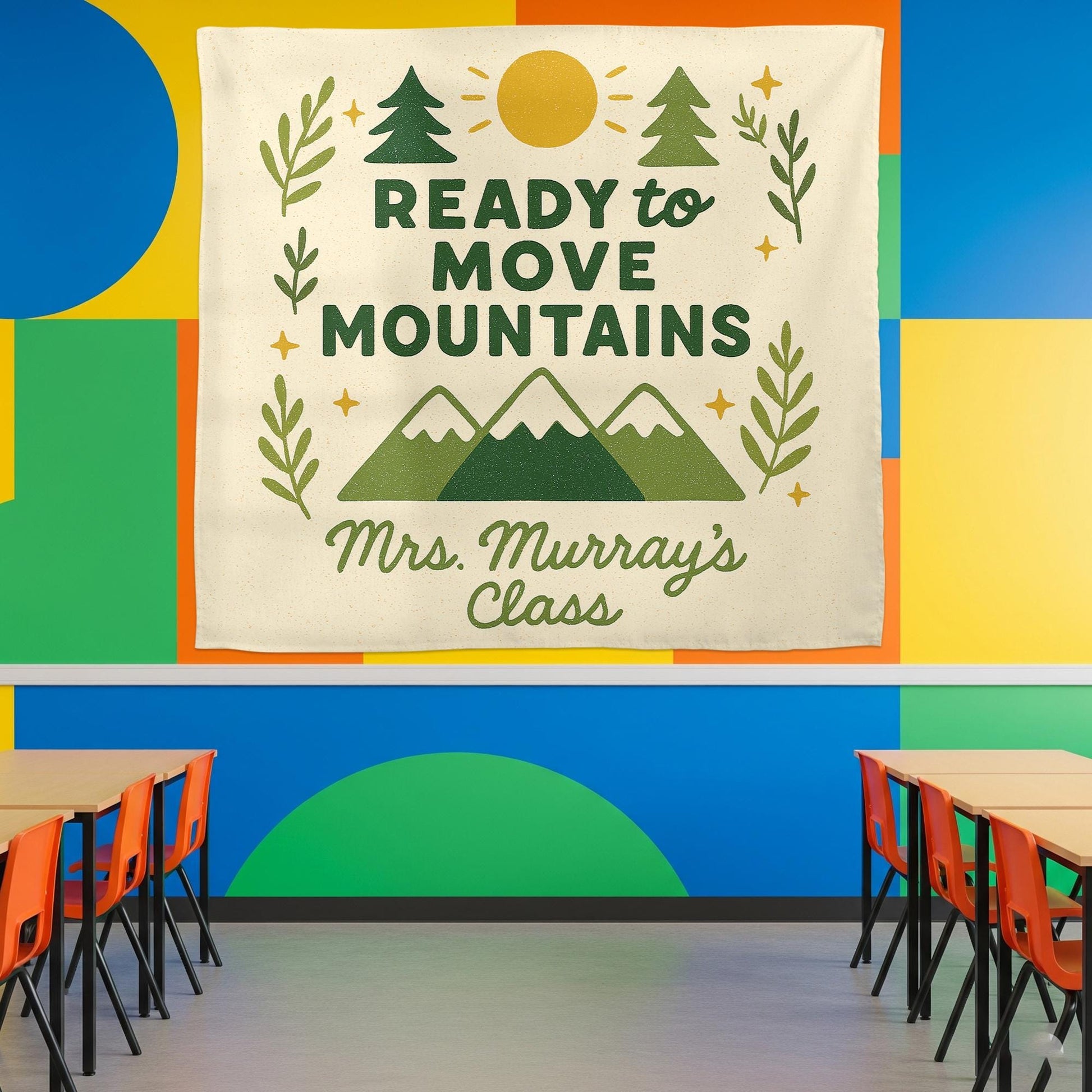 Ready to Move Mountains Classroom Banner, Personalized Teacher Wall Decor, Motivational School Tapestry for Classroom, Teachers Tapestry
