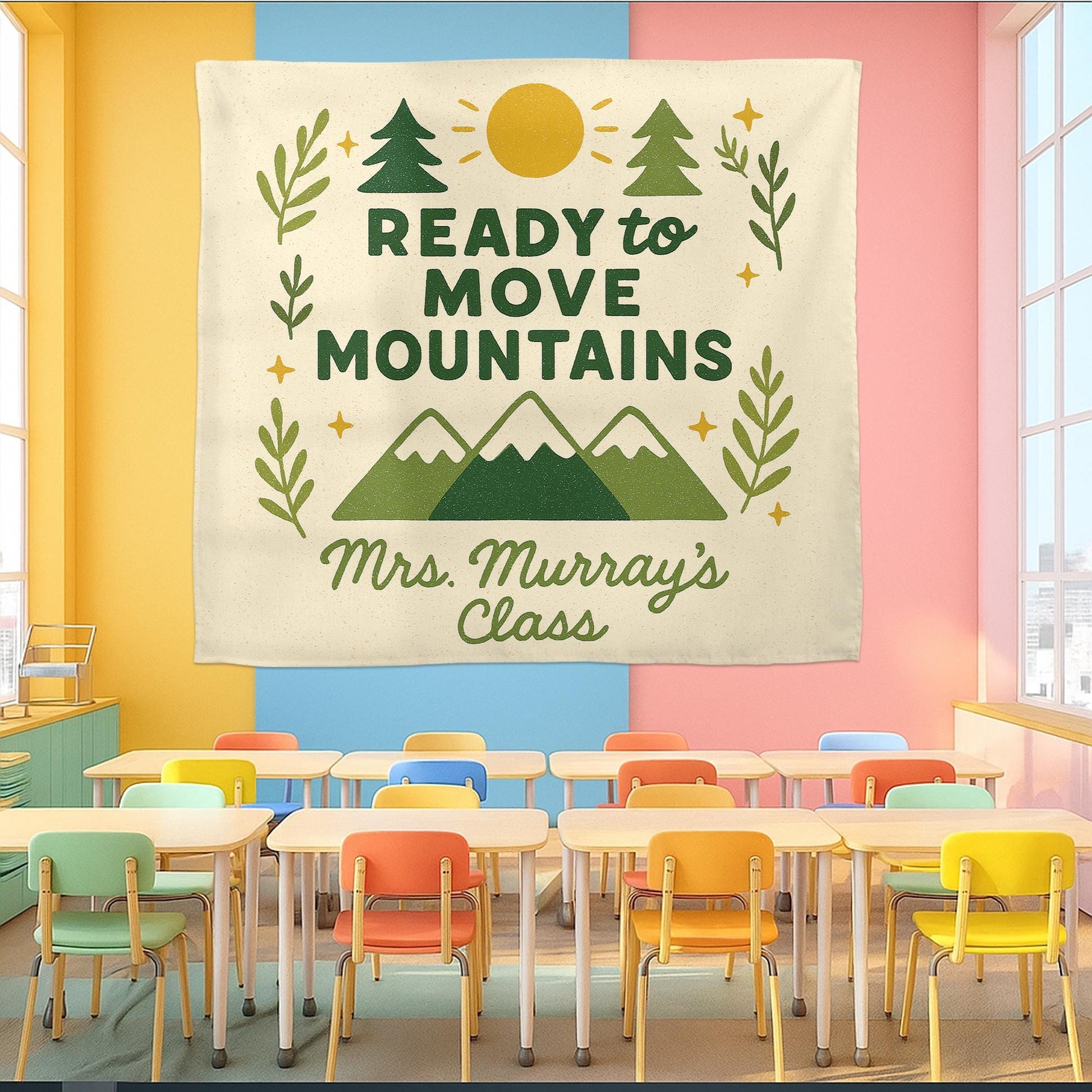Ready to Move Mountains Classroom Banner, Personalized Teacher Wall Decor, Motivational School Tapestry for Classroom, Teachers Tapestry