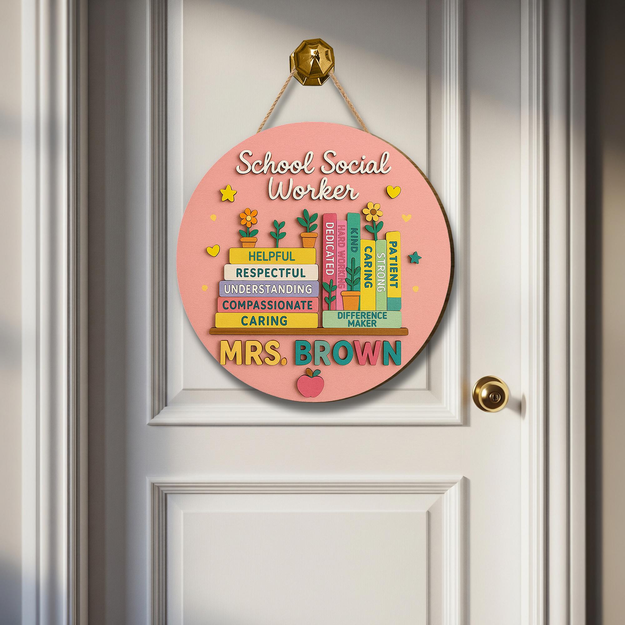 School Social Worker Door Sign, 3D Wooden Office Decor, Counselor Gift Idea, Appreciation Plaque, Classroom Hanging Sign