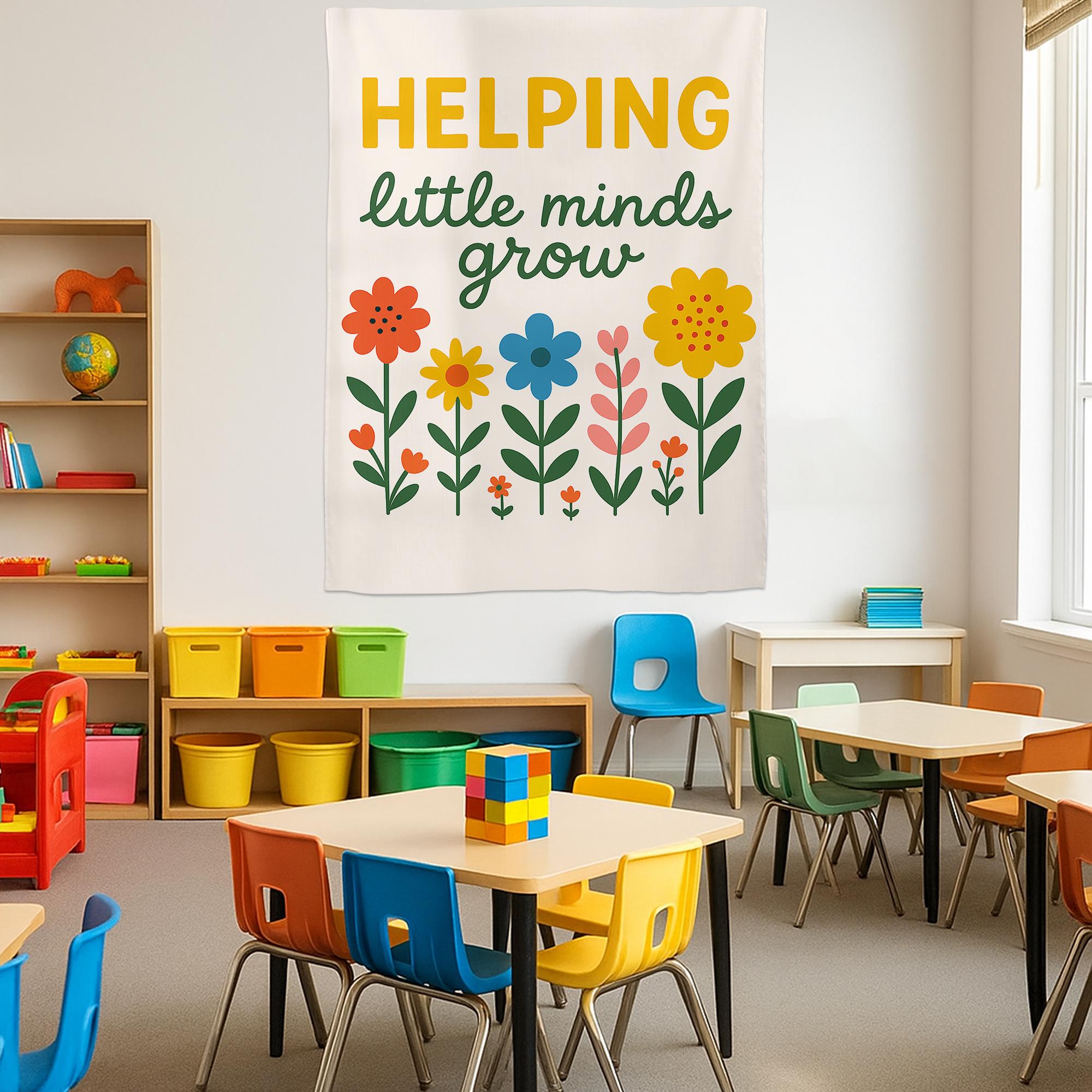 Helping Little Minds Grow Tapestry, Preschool Classroom Wall Decor, Colorful Teacher Banner, Kindergarten Learning Sign