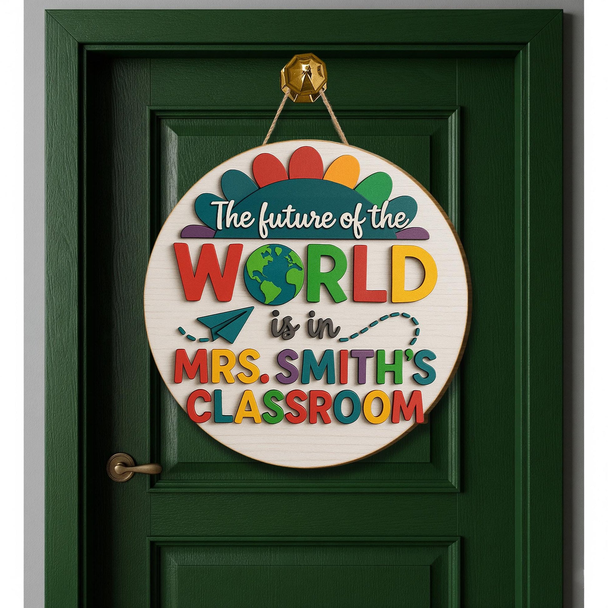 Future of the World Classroom Sign, 3D Teacher Door Hanger, Colorful School Decor, Back to School Gift, Inspirational Wooden Plaque