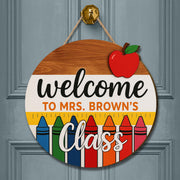 Welcome to Class Sign, 3D Teacher Door Hanger, Crayon Classroom Decor, Custom Name Wooden Sign, Back to School Teacher Gift