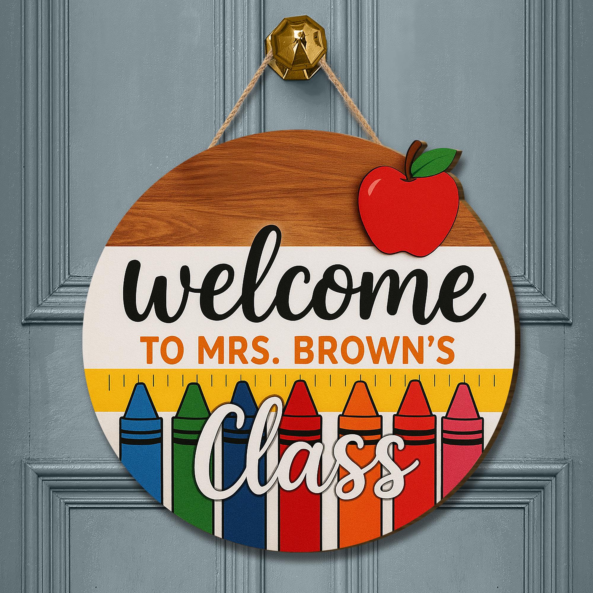 Welcome to Class Sign, 3D Teacher Door Hanger, Crayon Classroom Decor, Custom Name Wooden Sign, Back to School Teacher Gift