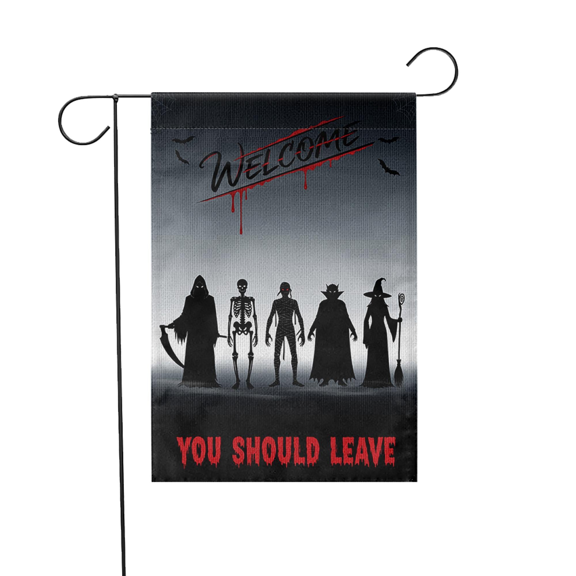 Scary Halloween Garden Flag – Welcome You Should Leave Yard Sign with Reaper, Skeleton, Witch, Vampire, Zombie Silhouettes