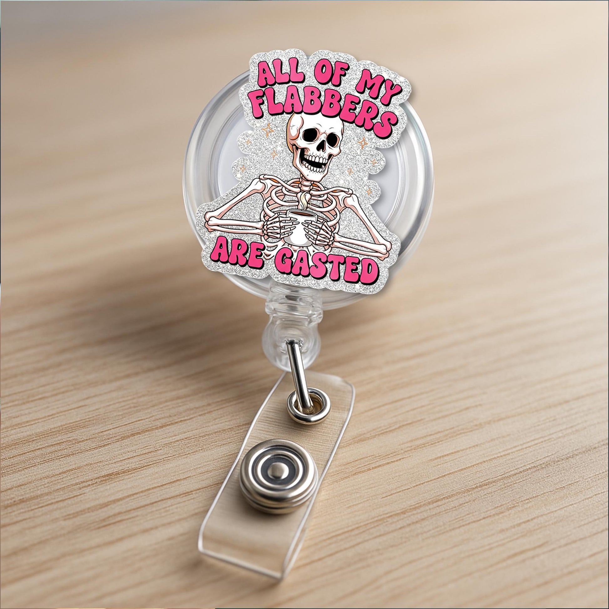 Funny Skeleton Badge Reel – "All of My Flabbers Are Gasted" Glitter ID Holder – Humorous Halloween Gift for Nurses, Teachers, Staff, Worker