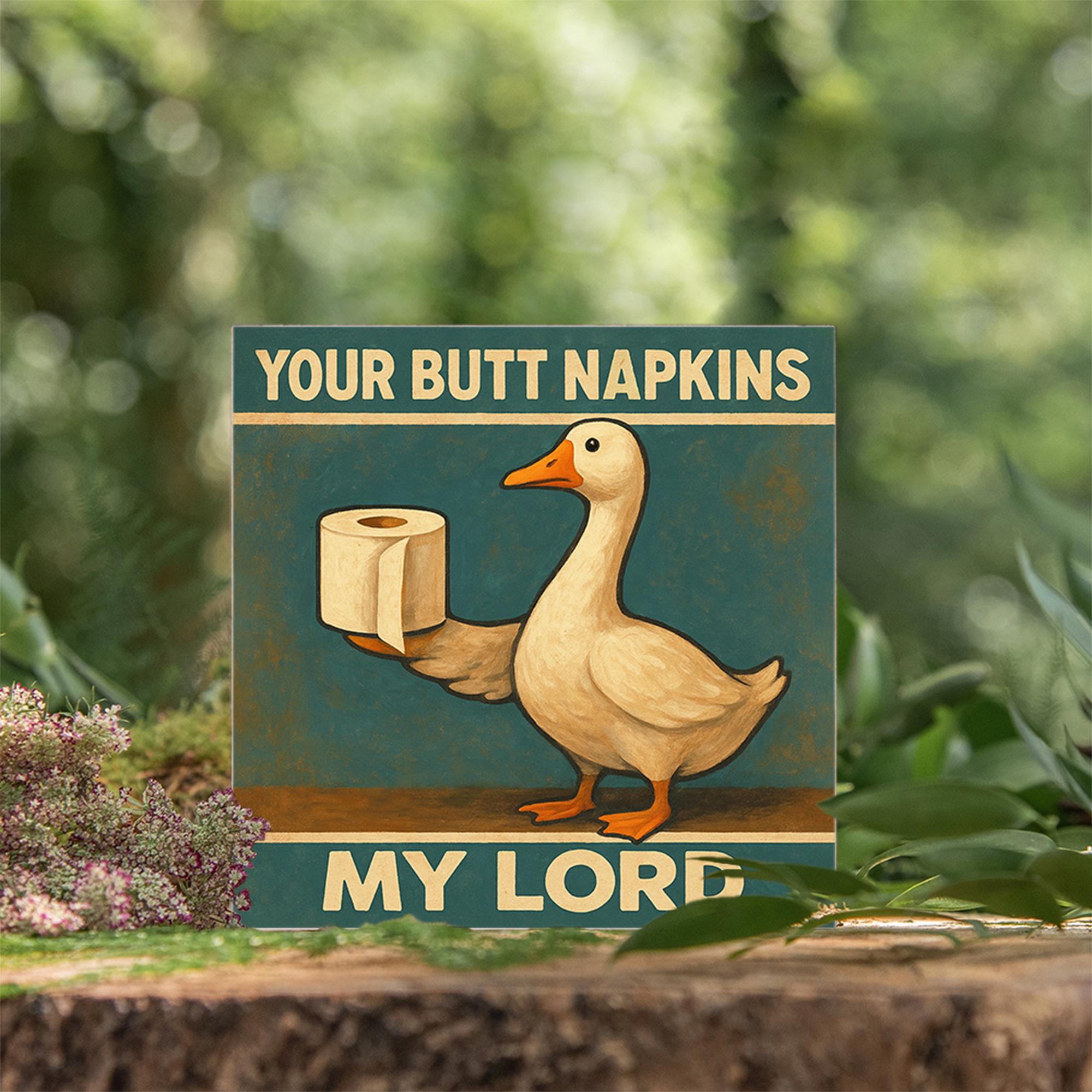 Funny Goose Bathroom Sign, Butt Napkins My Lord Art, Medieval Humor Toilet Decor, Gag Gift for Him, Rustic Bathroom Wall Sign, Funny Decor