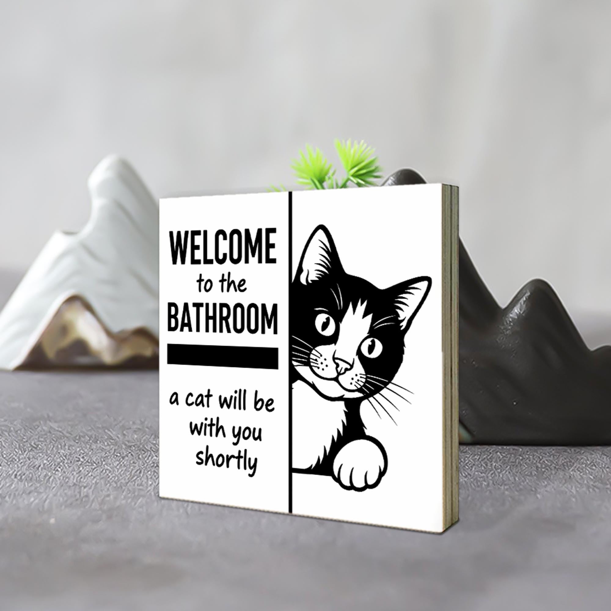 Funny Cat Bathroom Sign, Welcome Cat Will Join You Decor, Kitty Humor Wall Art, Pet Lover Gift, Cute Toilet Shelf Decor