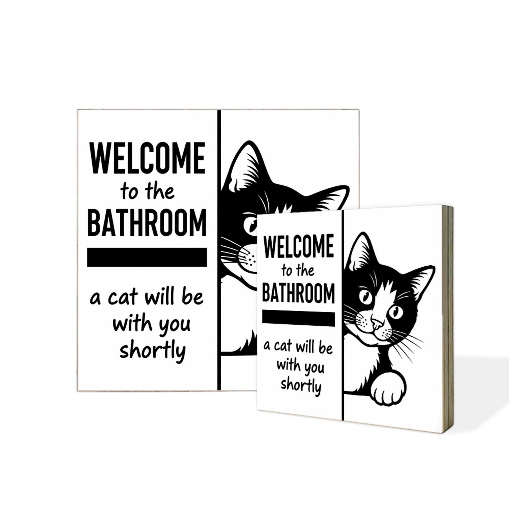 Funny Cat Bathroom Sign, Welcome Cat Will Join You Decor, Kitty Humor Wall Art, Pet Lover Gift, Cute Toilet Shelf Decor