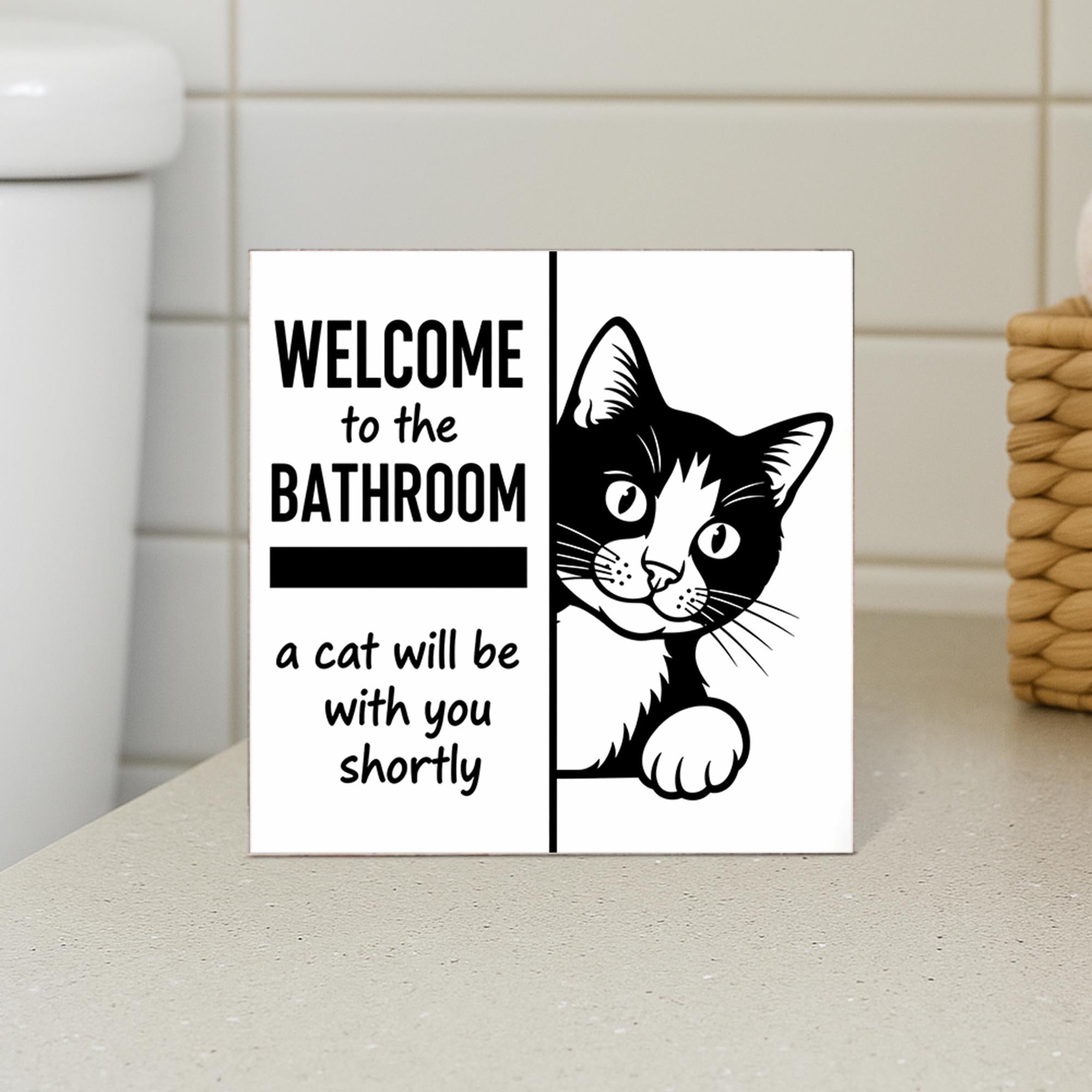 Funny Cat Bathroom Sign, Welcome Cat Will Join You Decor, Kitty Humor Wall Art, Pet Lover Gift, Cute Toilet Shelf Decor