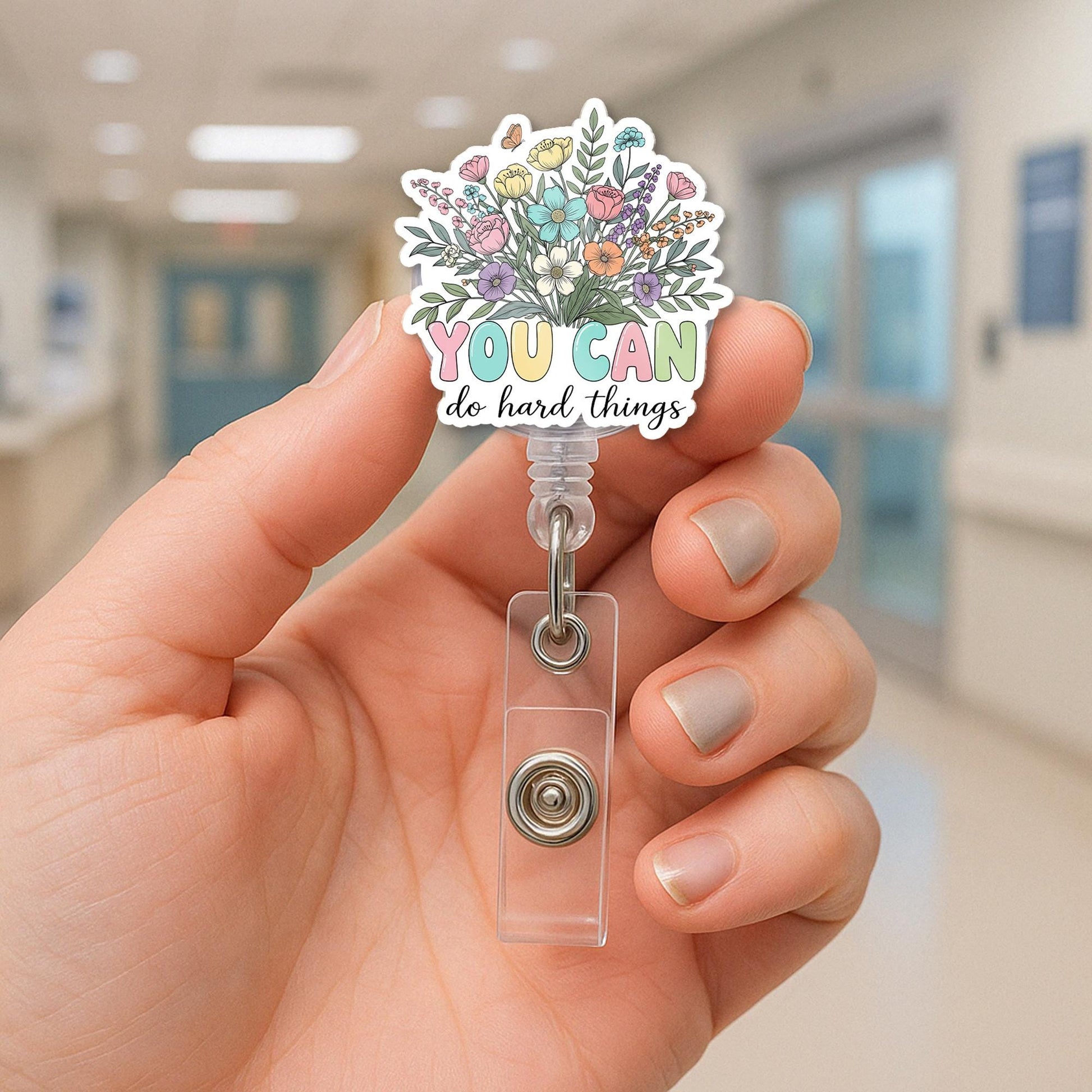 Inspirational Floral Badge Reel – You Can Do Hard Things, Motivational ID Holder, Nurse Teacher Gift, Cute Retractable Name Clip
