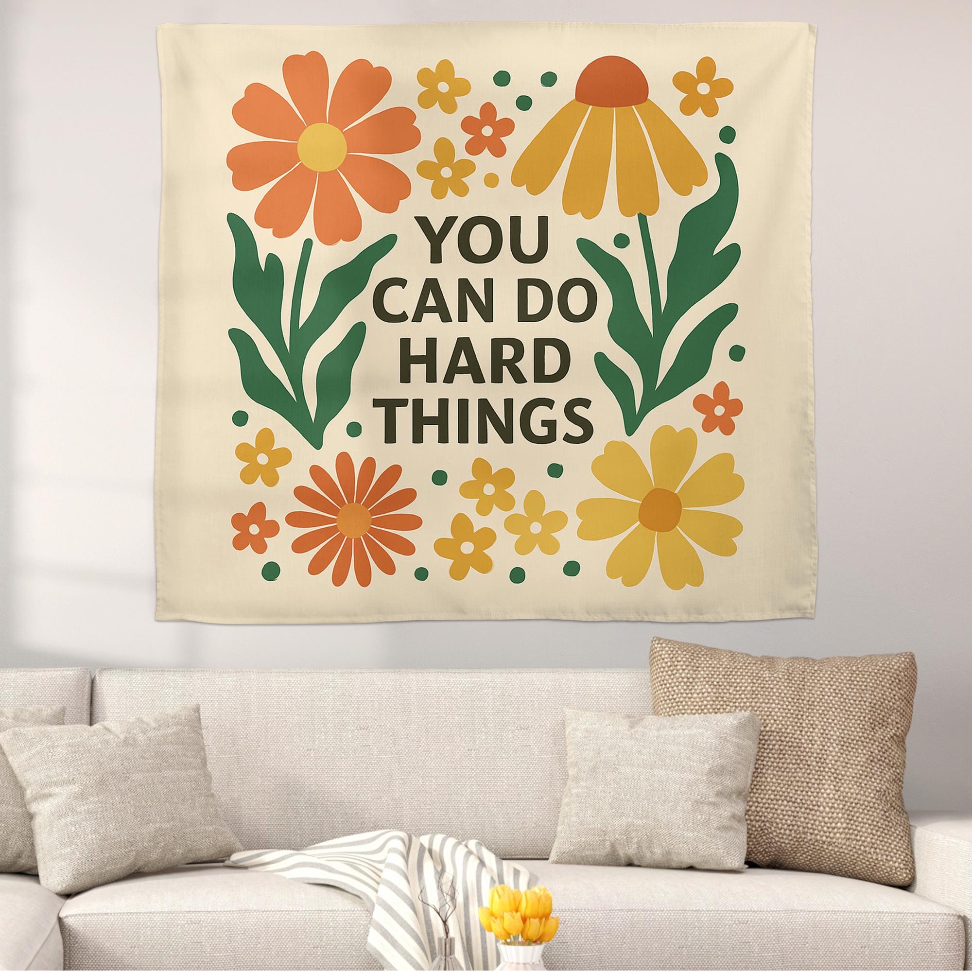 You Can Do Hard Things Tapestry - Motivational Floral Wall Hanging - Boho Positive Quote Banner for Dorm, Office or Bedroom Decor