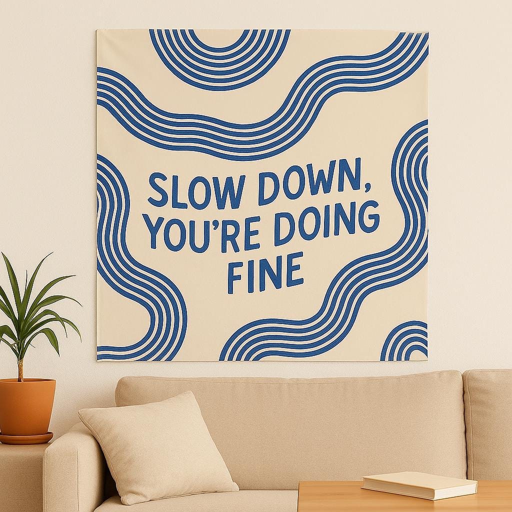 Slow Down You’re Doing Fine Tapestry - Retro Modern Quote Wall Hanging - Positive Mental Health Room Decor - Motivational Dorm Art