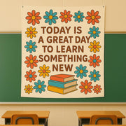 Today Is a Great Day to Learn Something New Tapestry - Back to School Classroom Wall Decor - Teacher Motivational Banner with Books