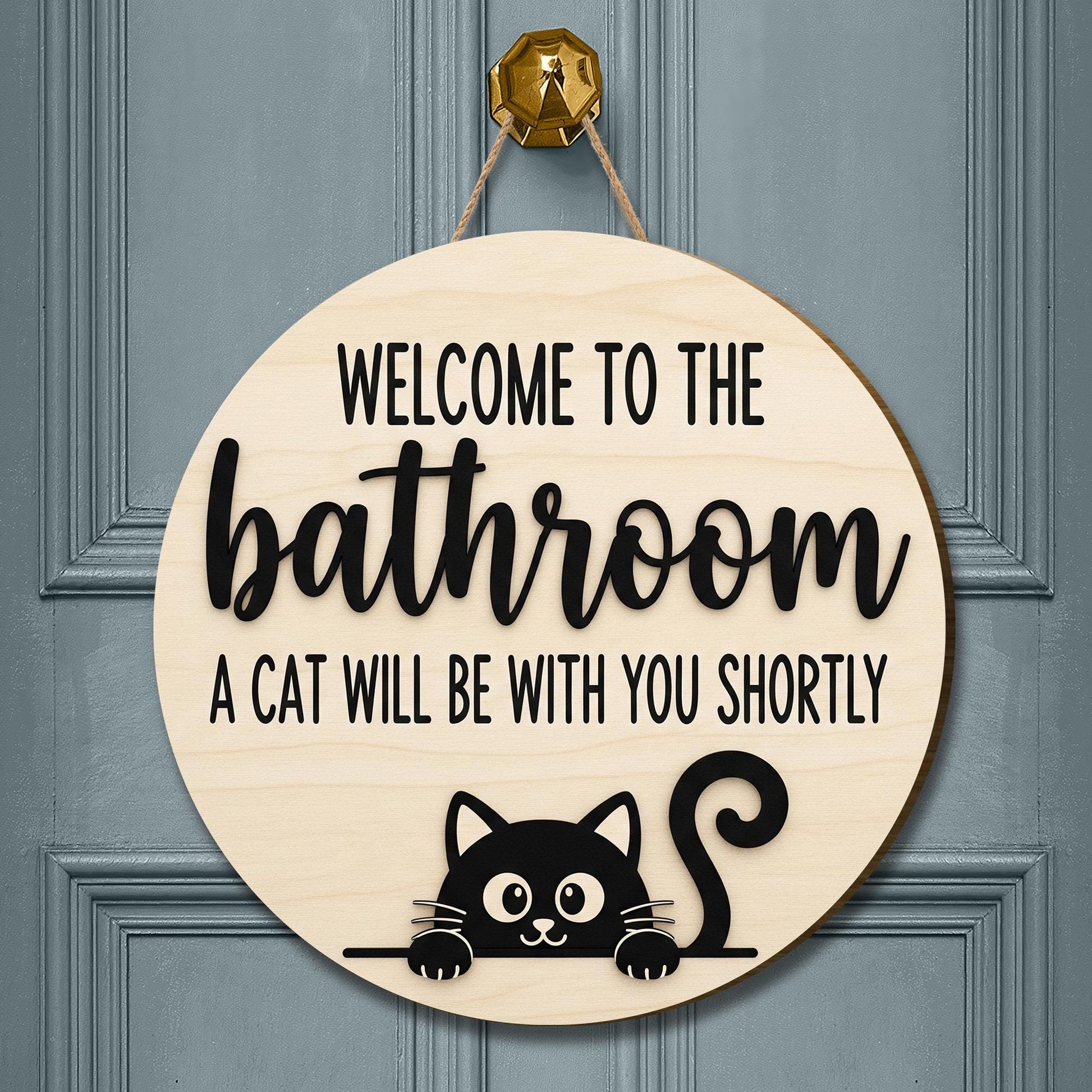 Funny Cat Bathroom Sign, Welcome to the Bathroom Wood Door Sign, Cat Will Be With You Shortly, Cute Pet Lover Restroom Decor, Black Cat Sign