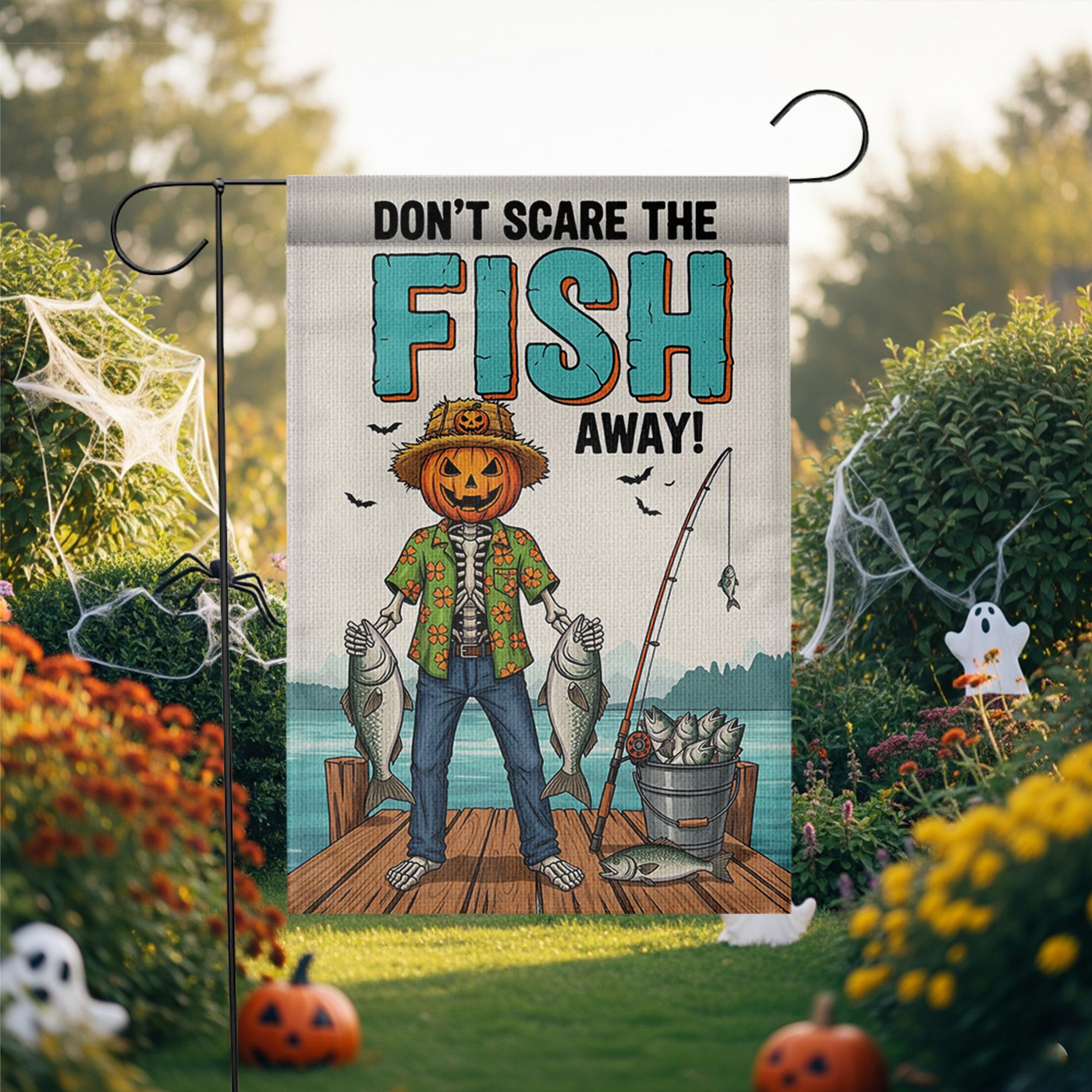 Don't Scare The Fish Away" Fishing Pumpkin Garden Flag, Funny Fall Yard Decor, Halloween Fisherman Outdoor Banner, Unique Autumn Art