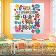 Our Classroom Is in Full Bloom Tapestry - Colorful Flower Wall Art for Teachers, Back To School Classroom Decor for Preschool & Elementary