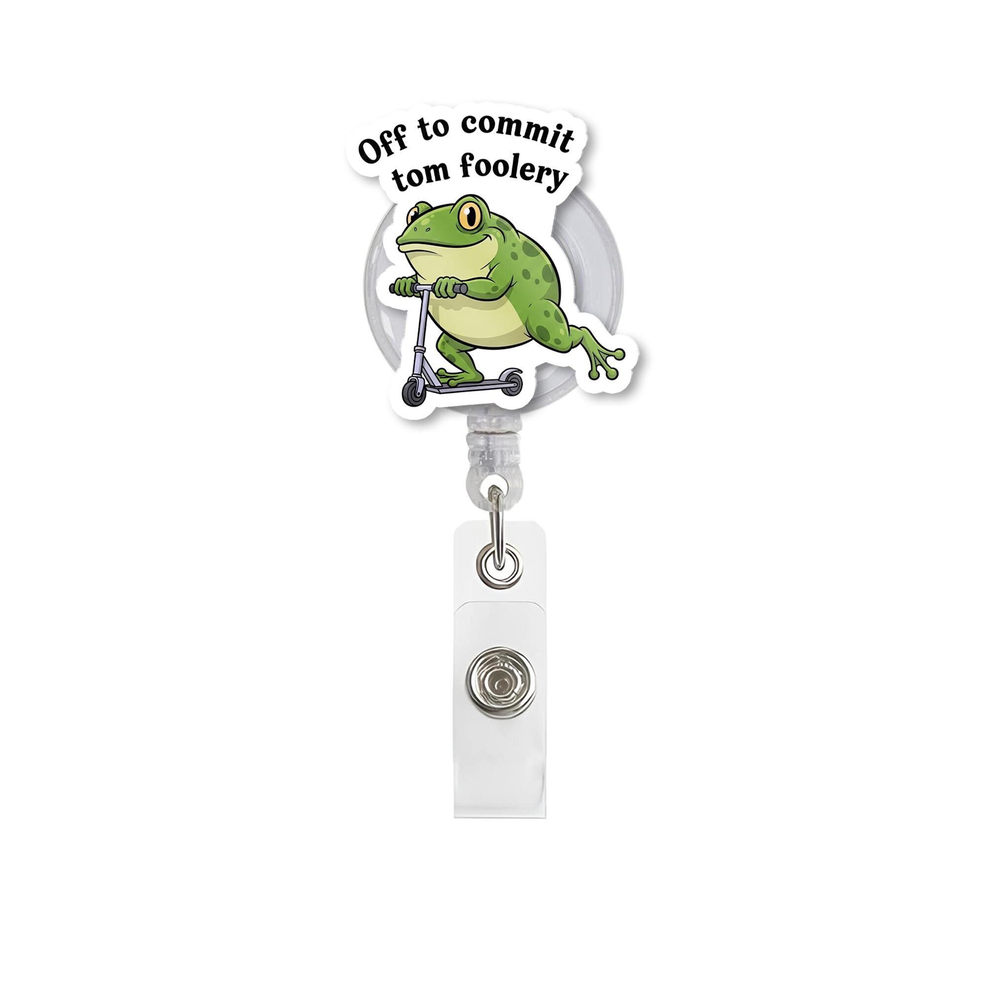 Funny Frog Badge Reel, Off to Commit Tom Foolery ID Clip, Quirky Nurse Badge, Scooter Frog Badge Holder, Vet Tech Gift Idea