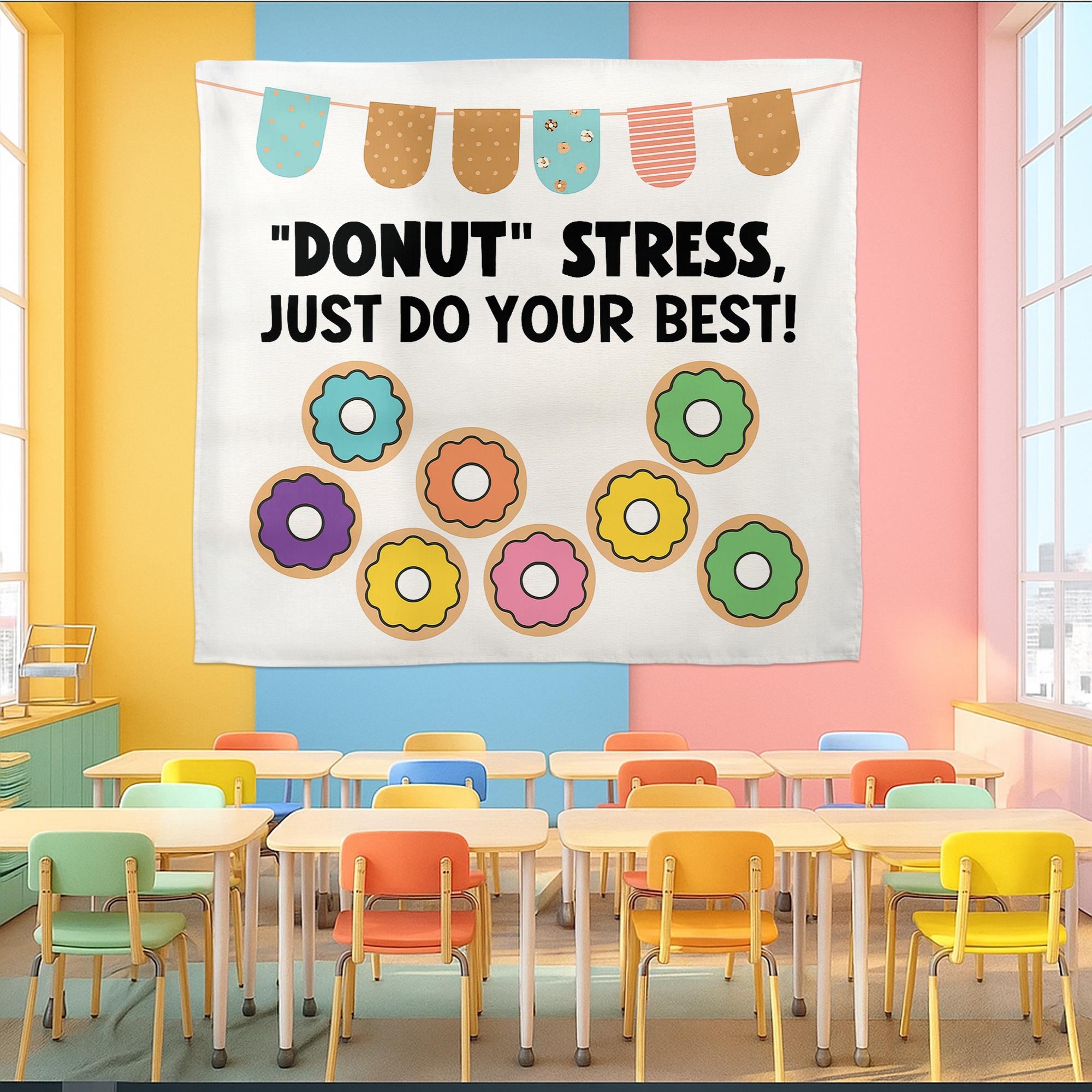 Donut Stress Classroom Wall Decor – Funny Motivational Poster for Teachers, Kids Room, School Office or Testing Encouragement, Teacher Decor