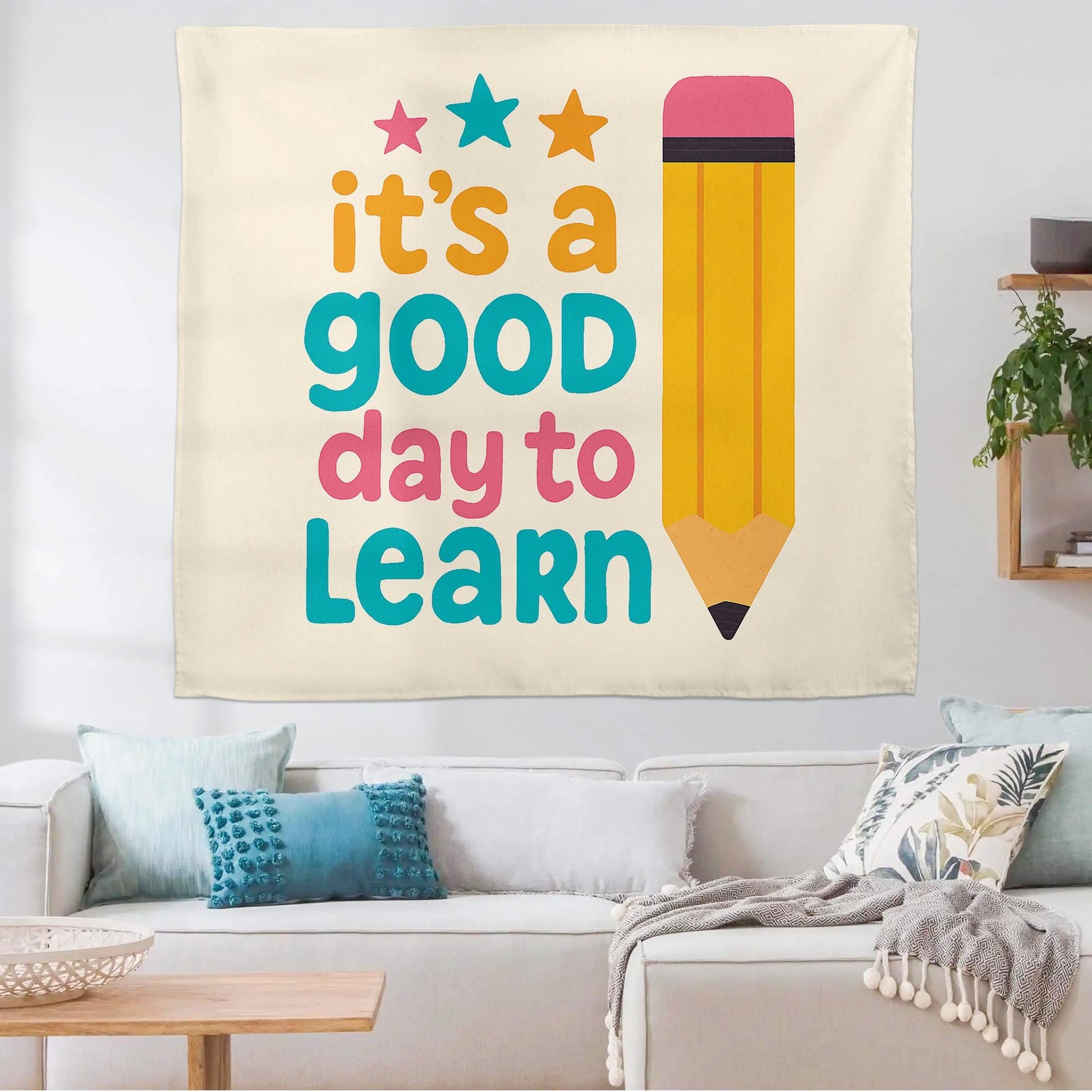 It’s a Good Day to Learn Tapestry, Classroom Wall Banner, Teacher Motivation Sign, School Decor, Bright Pencil Learning Poster