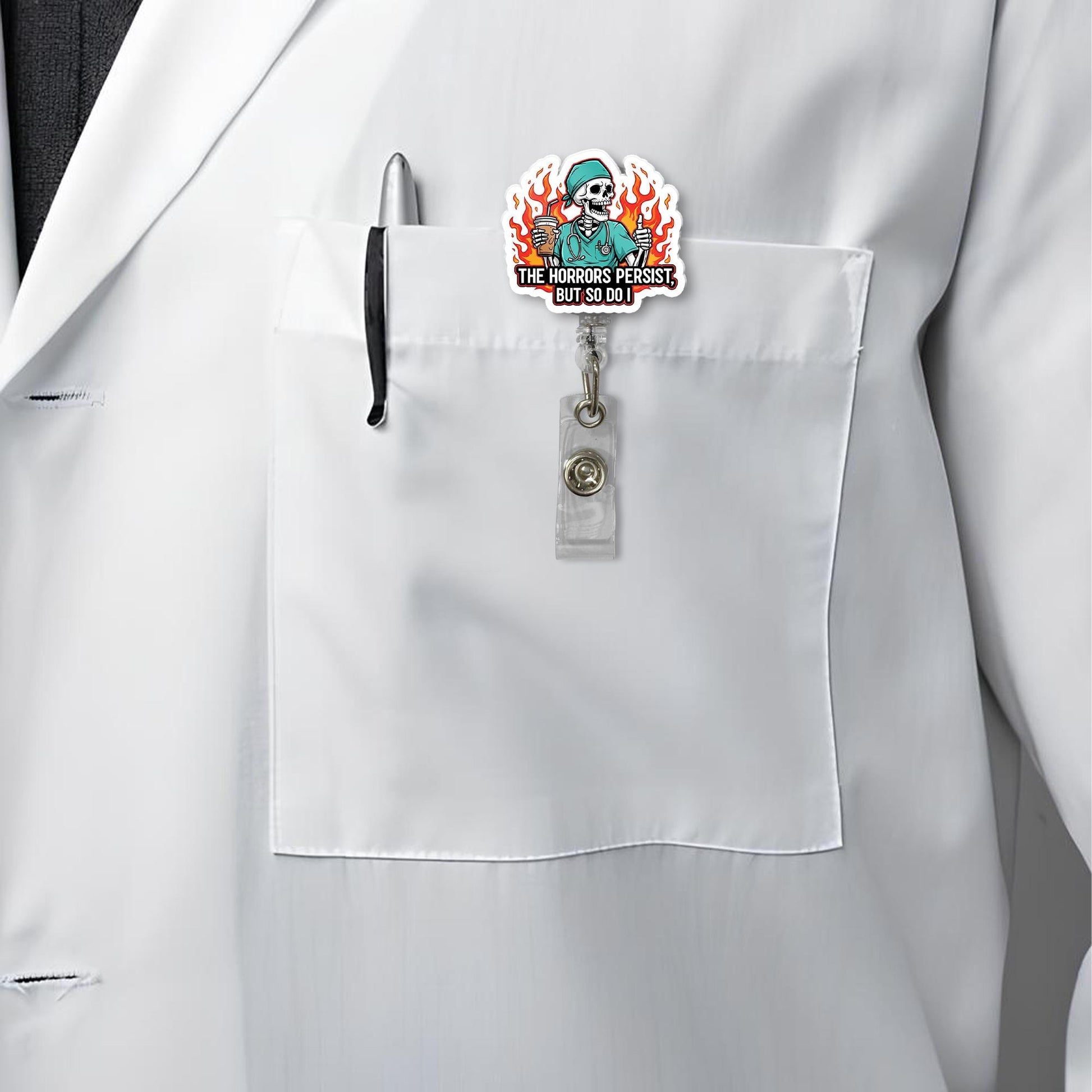 Funny Nurse Badge Reel, The Horrors Persist Skeleton ID Clip, Dark Humor RN Badge, Quirky Retractable Holder, Vet Tech Gift Idea