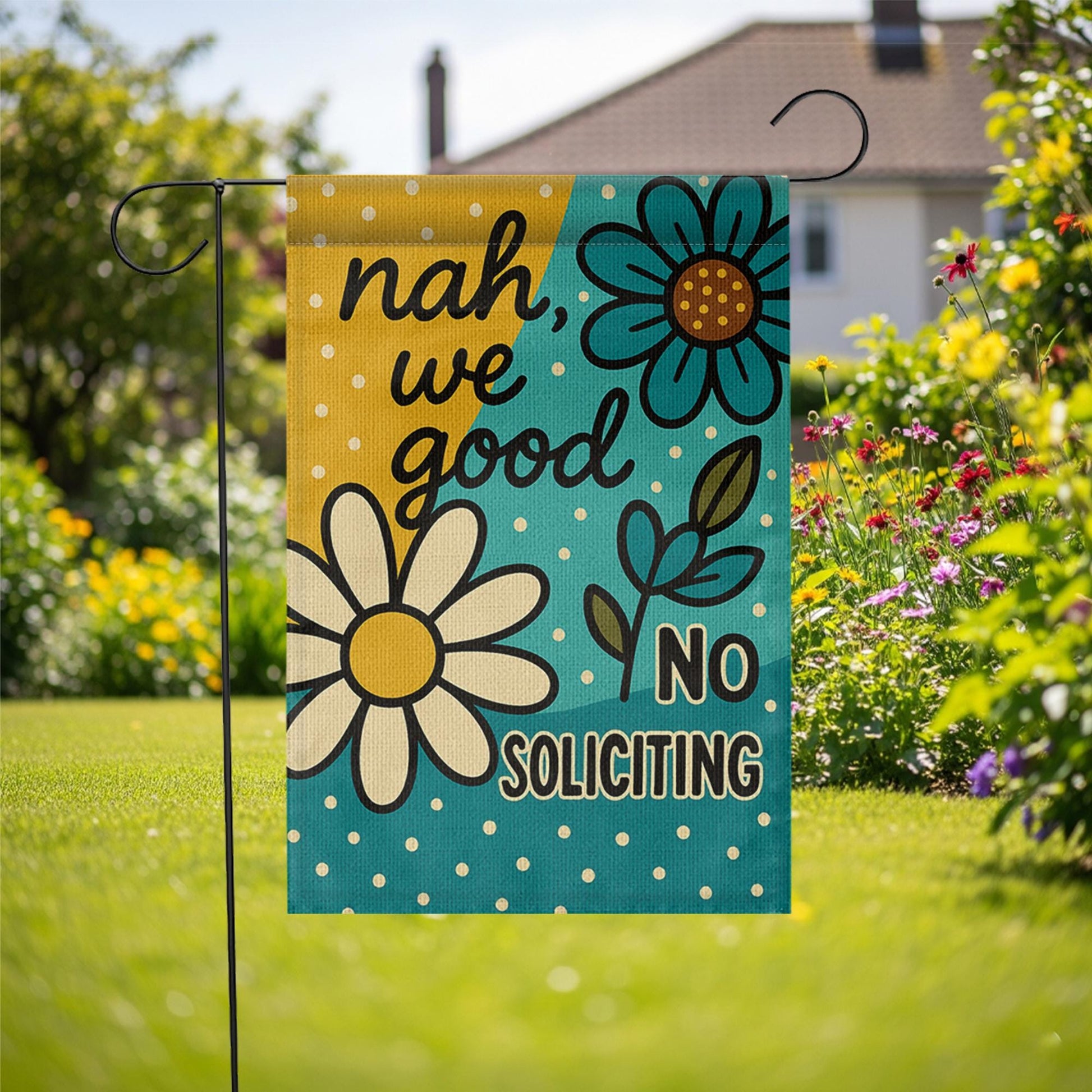 Nah We Good No Soliciting Garden Flag, Funny Yard Sign with Flowers, Bold Do Not Disturb Outdoor Decor, Floral Welcome Banner
