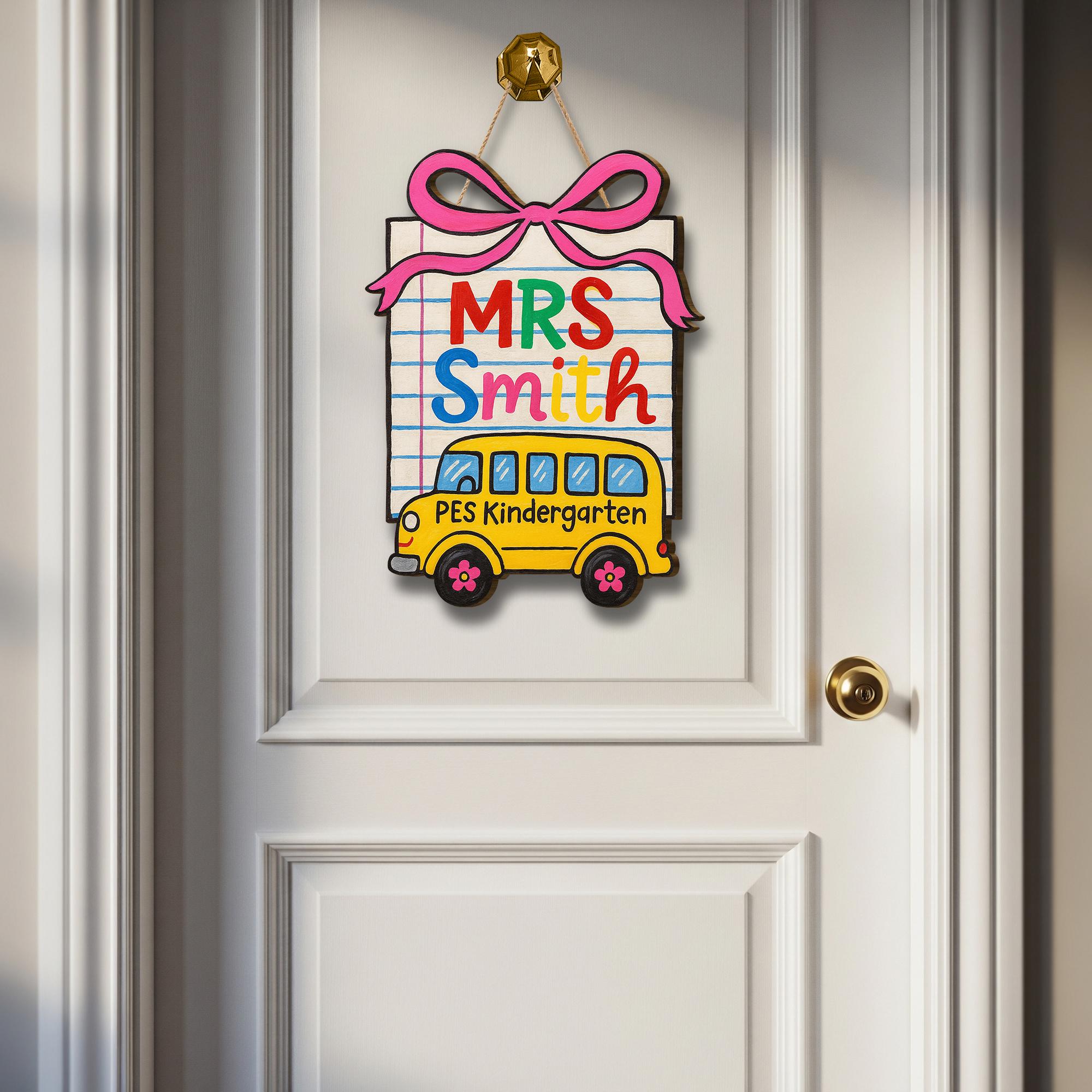 Custom Teacher Door Sign, School Bus Classroom Wooden Hanger, Kindergarten Name Plaque, Back to School Decor for Teachers