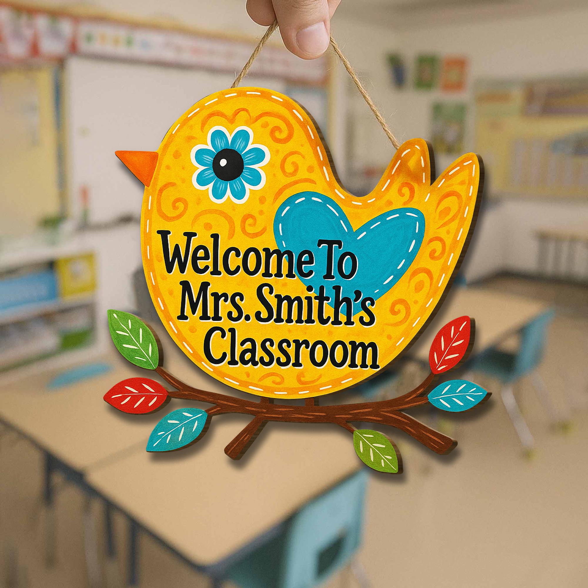 Welcome to Classroom Wooden Sign, Bird Teacher Door Hanger, Colorful Custom Name Plaque, Back to School Classroom Decor Gift