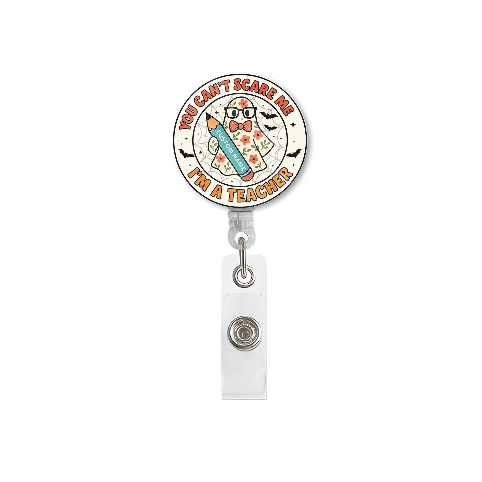 Funny Ghost Teacher Badge Reel, Halloween ID Holder, You Can't Scare Me I'm a Teacher, Spooky Cute Gift for Teachers